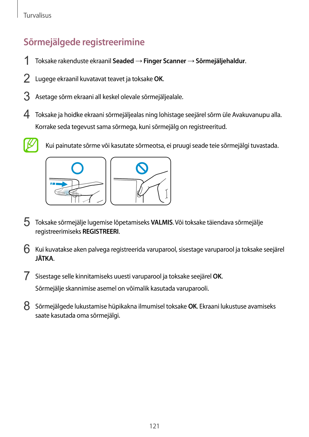 Samsung SM-G900FZWASEB, SM-G900FZDASEB, SM-G900FZKASEB, SM-G900FZBASEB manual Sõrmejälgede registreerimine, Jätka 