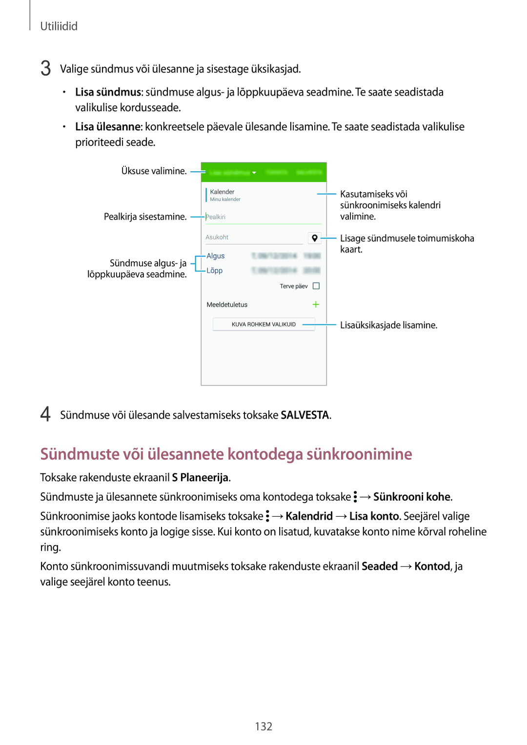 Samsung SM-G900FZDASEB, SM-G900FZWASEB, SM-G900FZKASEB, SM-G900FZBASEB manual Sündmuste või ülesannete kontodega sünkroonimine 