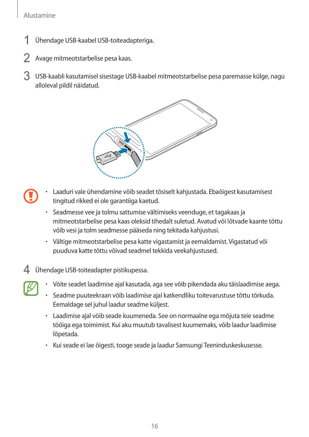 Samsung SM-G900FZDASEB, SM-G900FZWASEB, SM-G900FZKASEB, SM-G900FZBASEB manual Ühendage USB-toiteadapter pistikupessa 