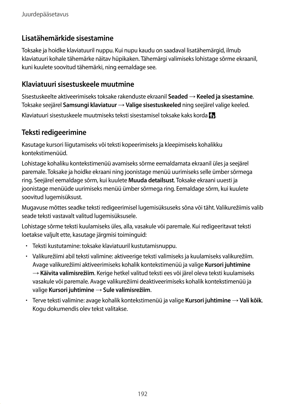 Samsung SM-G900FZDASEB manual Lisatähemärkide sisestamine, Klaviatuuri sisestuskeele muutmine, Teksti redigeerimine 