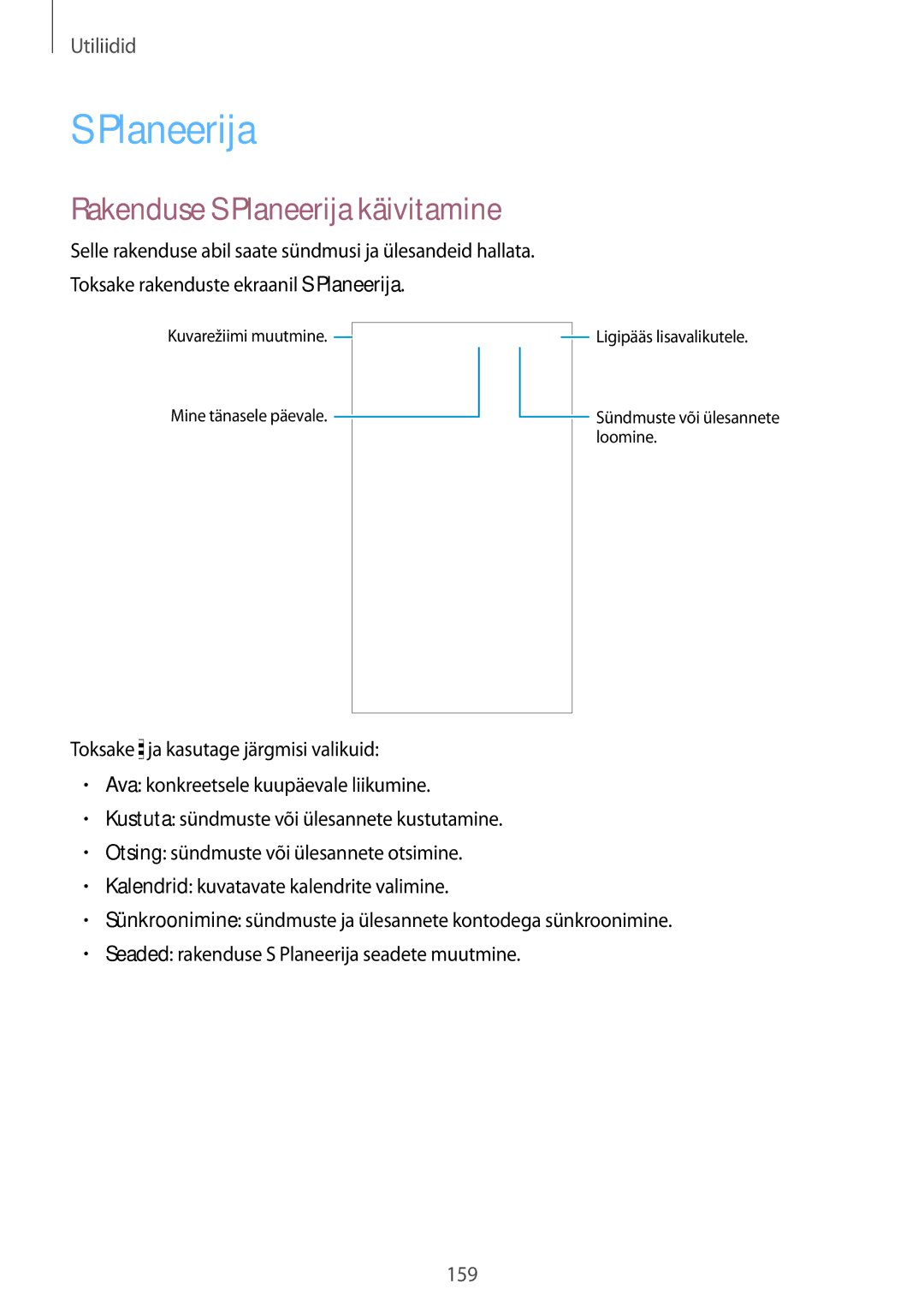 Samsung SM-G900FZBASEB, SM-G900FZDASEB, SM-G900FZWASEB, SM-G900FZKASEB manual Rakenduse S Planeerija käivitamine 