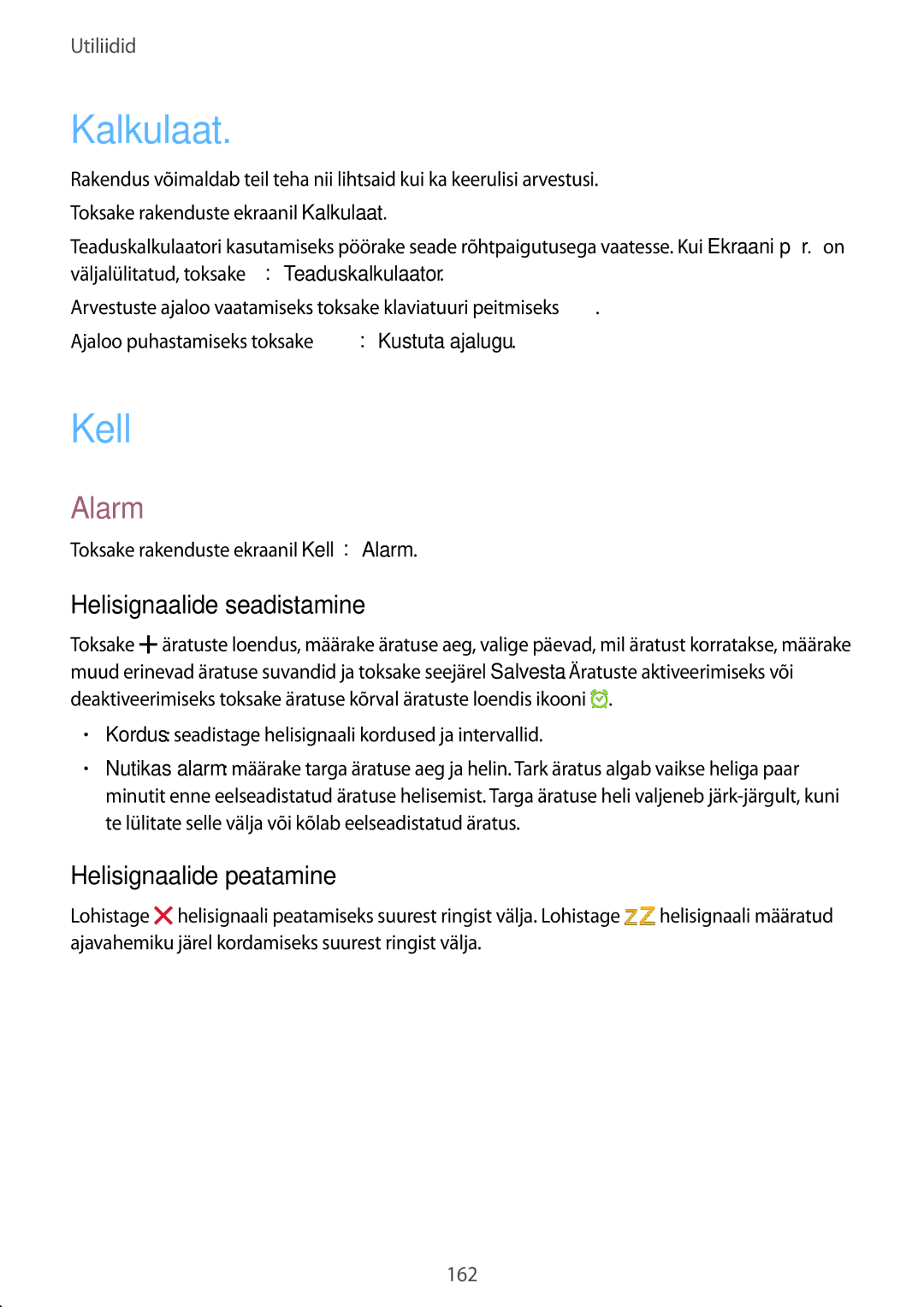 Samsung SM-G900FZKASEB, SM-G900FZDASEB manual Kalkulaat, Kell, Alarm, Helisignaalide seadistamine, Helisignaalide peatamine 