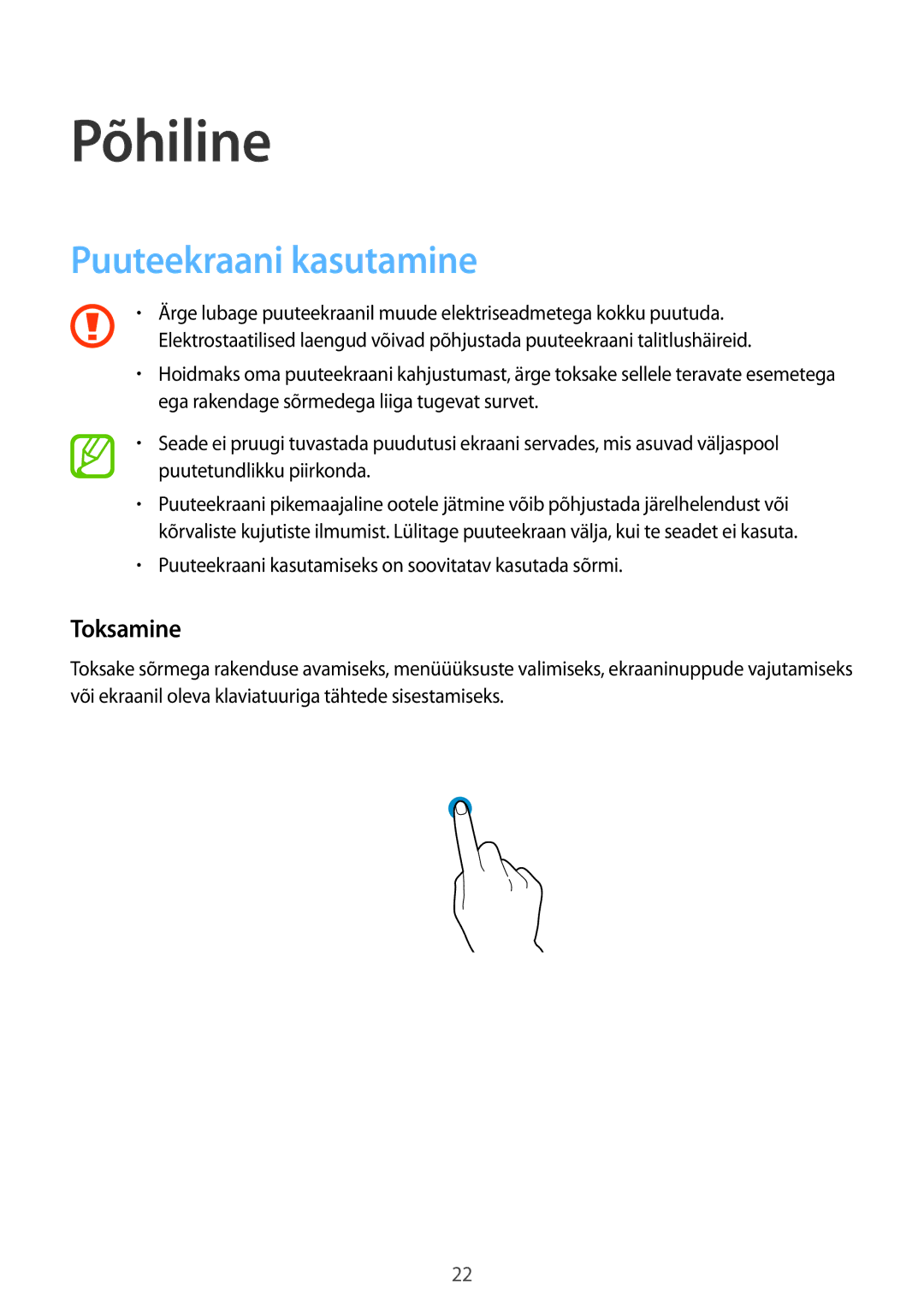 Samsung SM-G900FZKASEB, SM-G900FZDASEB, SM-G900FZWASEB, SM-G900FZBASEB manual Põhiline, Puuteekraani kasutamine, Toksamine 