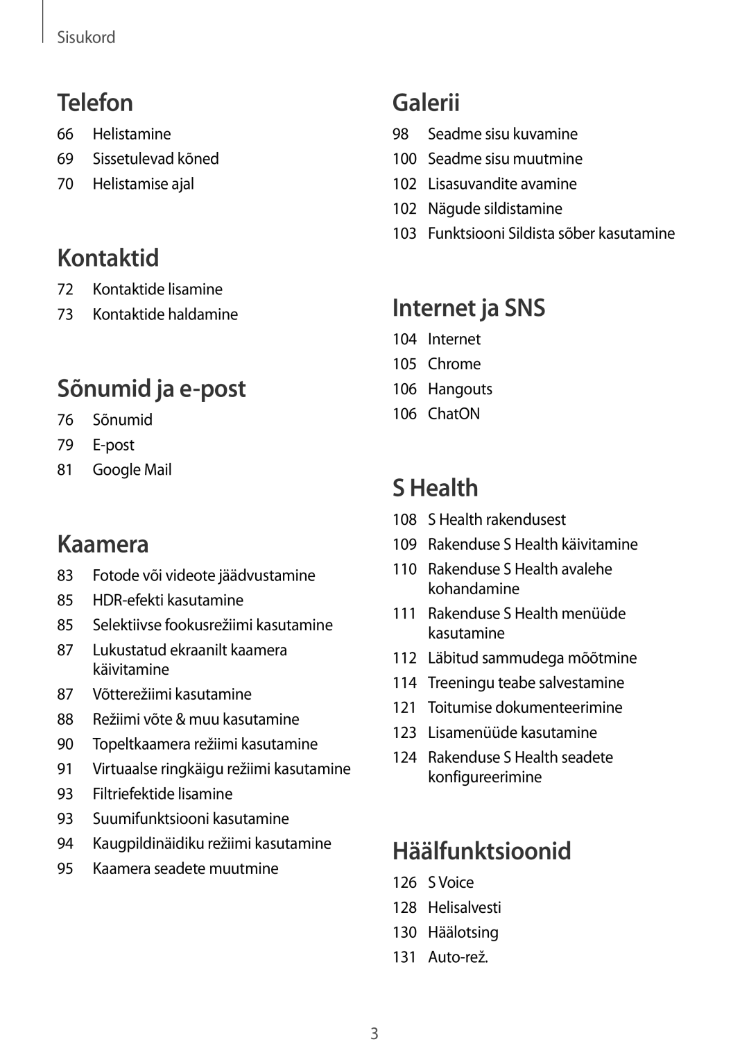 Samsung SM-G900FZBASEB manual Helistamine Sissetulevad kõned Helistamise ajal, Kontaktide lisamine Kontaktide haldamine 