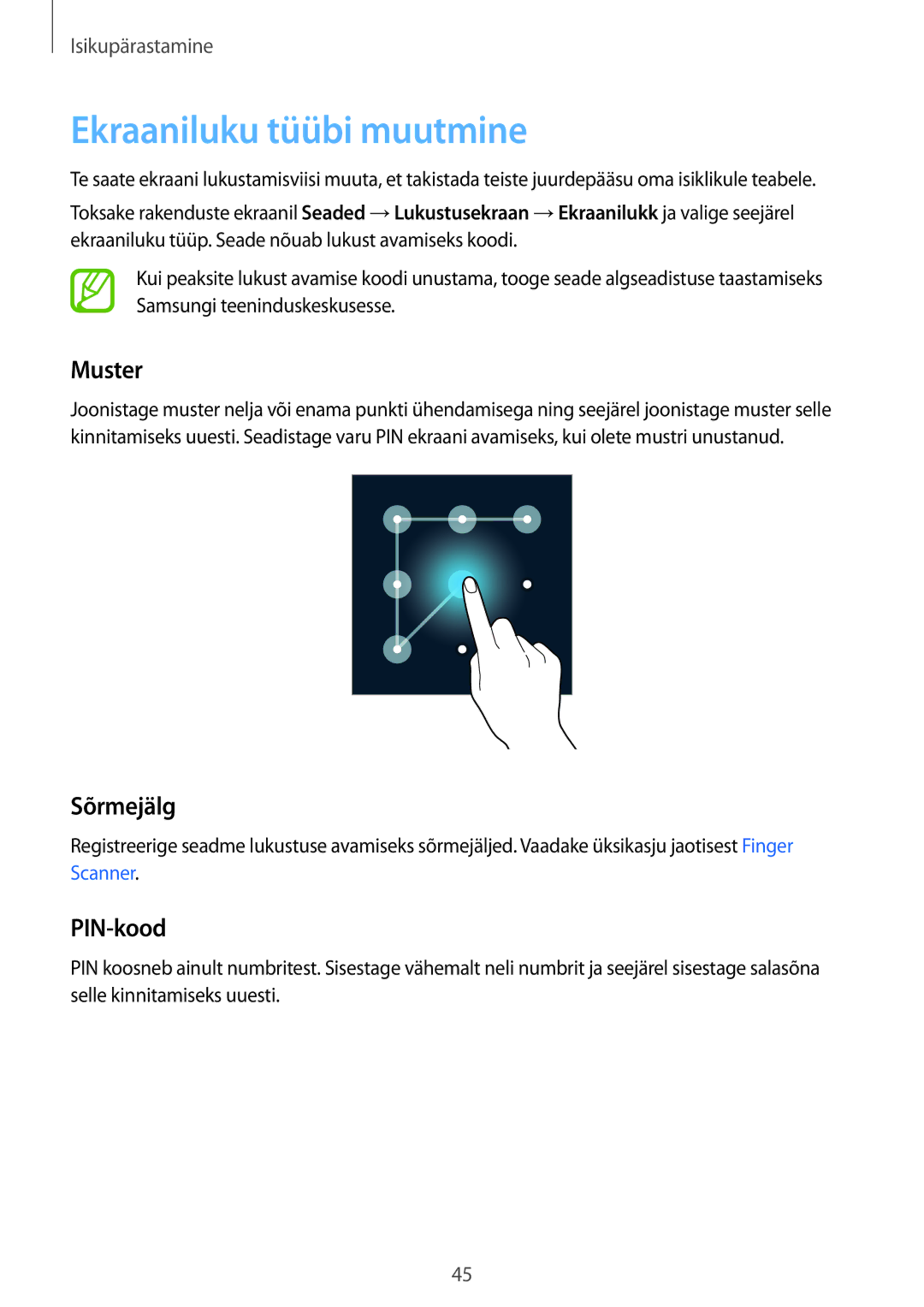 Samsung SM-G900FZWASEB, SM-G900FZDASEB, SM-G900FZKASEB manual Ekraaniluku tüübi muutmine, Muster, Sõrmejälg, PIN-kood 