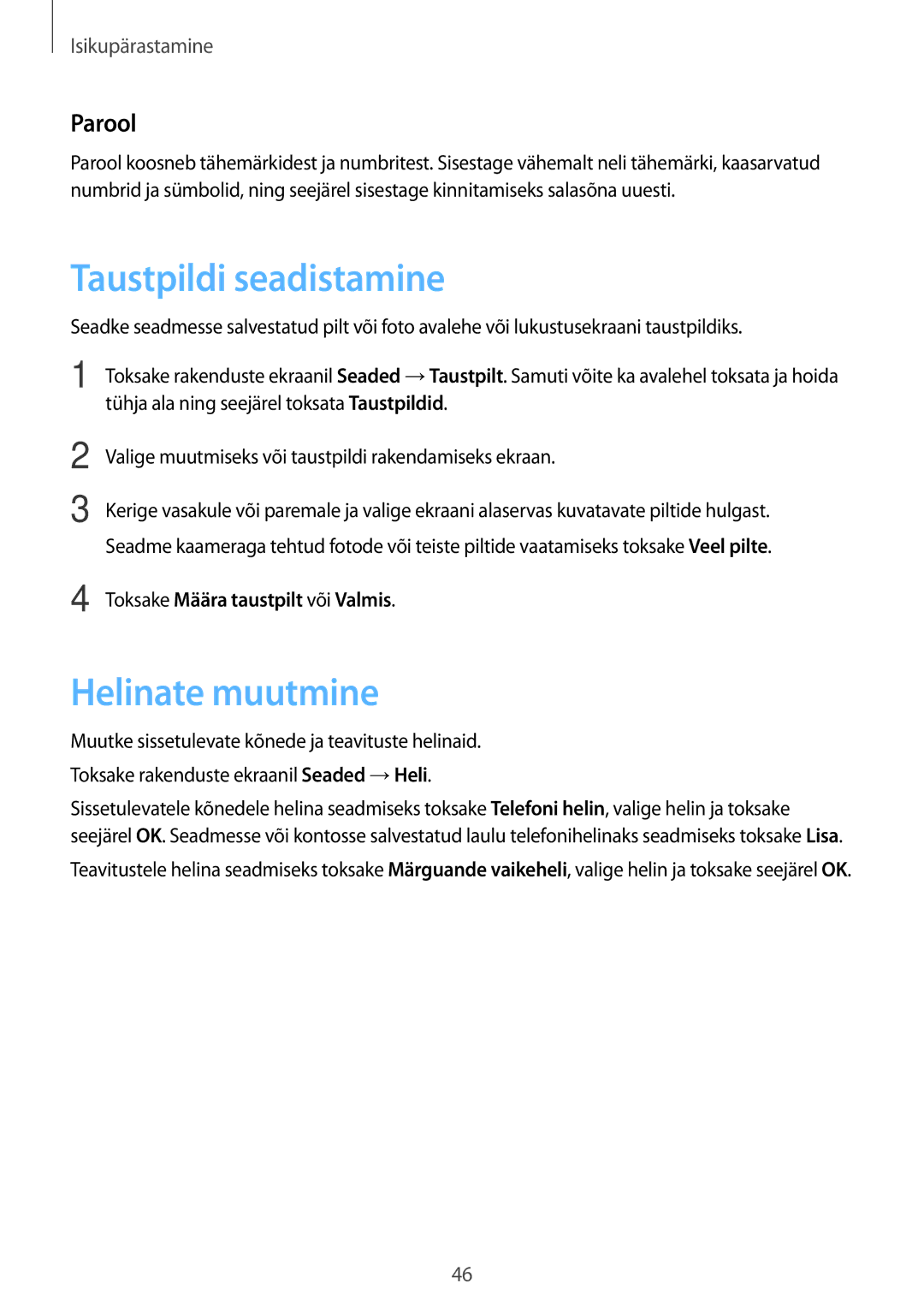 Samsung SM-G900FZKASEB manual Taustpildi seadistamine, Helinate muutmine, Parool, Toksake Määra taustpilt või Valmis 