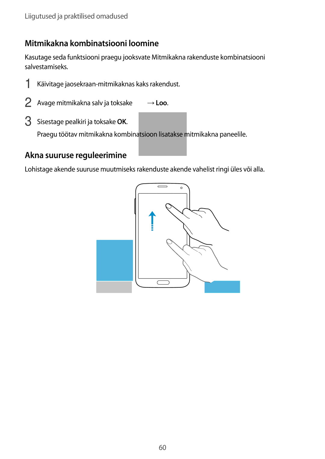 Samsung SM-G900FZDASEB, SM-G900FZWASEB, SM-G900FZKASEB manual Mitmikakna kombinatsiooni loomine, Akna suuruse reguleerimine 