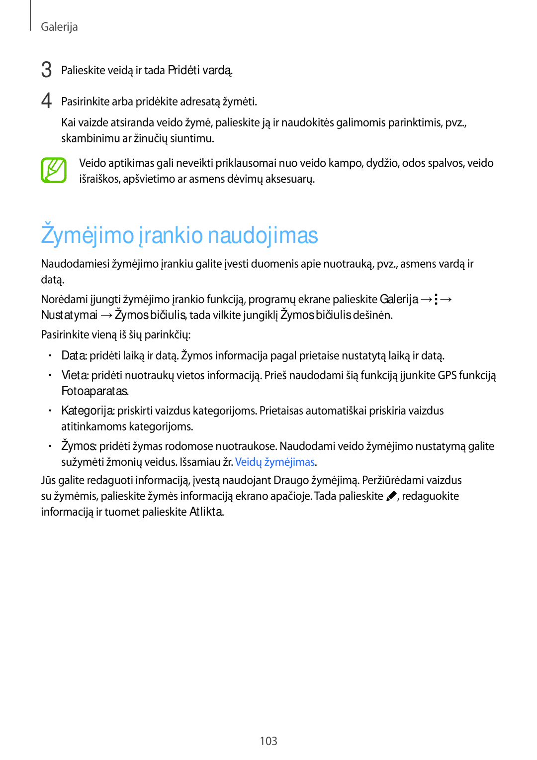 Samsung SM-G900FZBASEB, SM-G900FZDASEB, SM-G900FZWASEB, SM-G900FZKASEB manual Žymėjimo įrankio naudojimas 