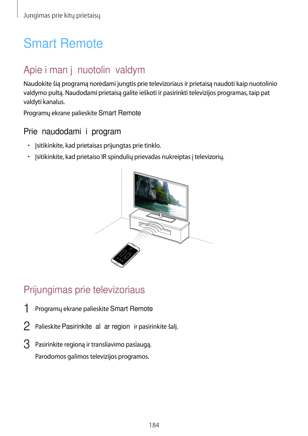 Samsung SM-G900FZDASEB, SM-G900FZWASEB manual Smart Remote, Apie išmanųjį nuotolinį valdymą, Prieš naudodami šią programą 
