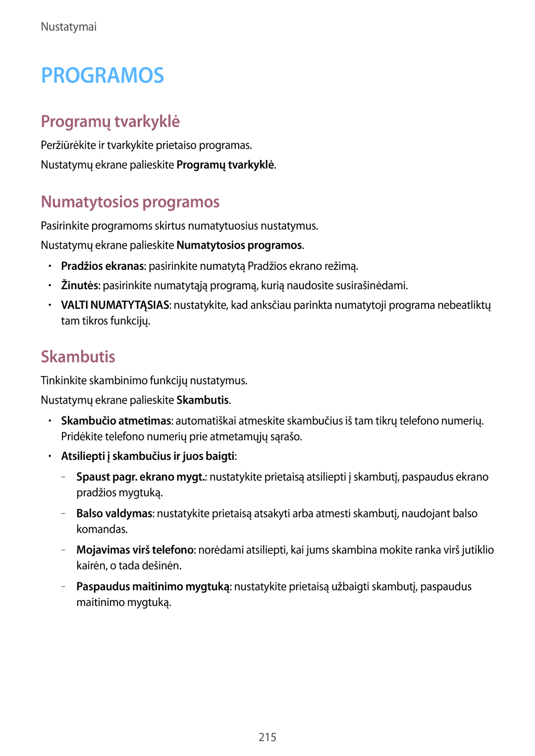 Samsung SM-G900FZBASEB manual Programų tvarkyklė, Numatytosios programos, Skambutis, Atsiliepti į skambučius ir juos baigti 