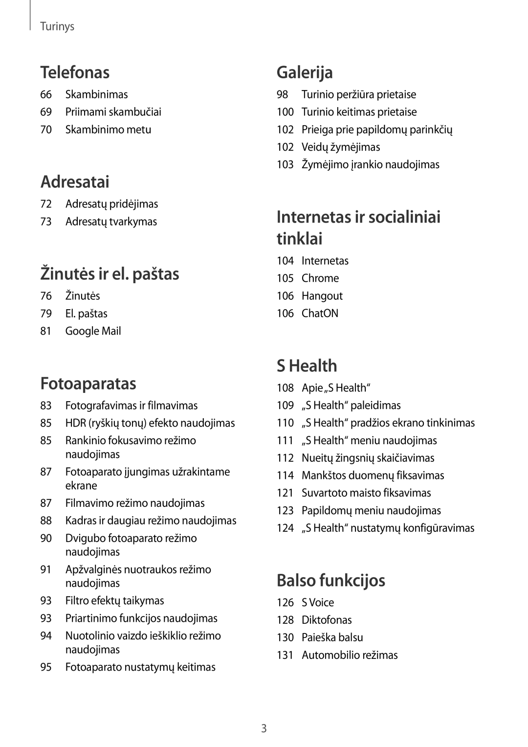 Samsung SM-G900FZBASEB manual Skambinimas Priimami skambučiai Skambinimo metu, Adresatų pridėjimas Adresatų tvarkymas 