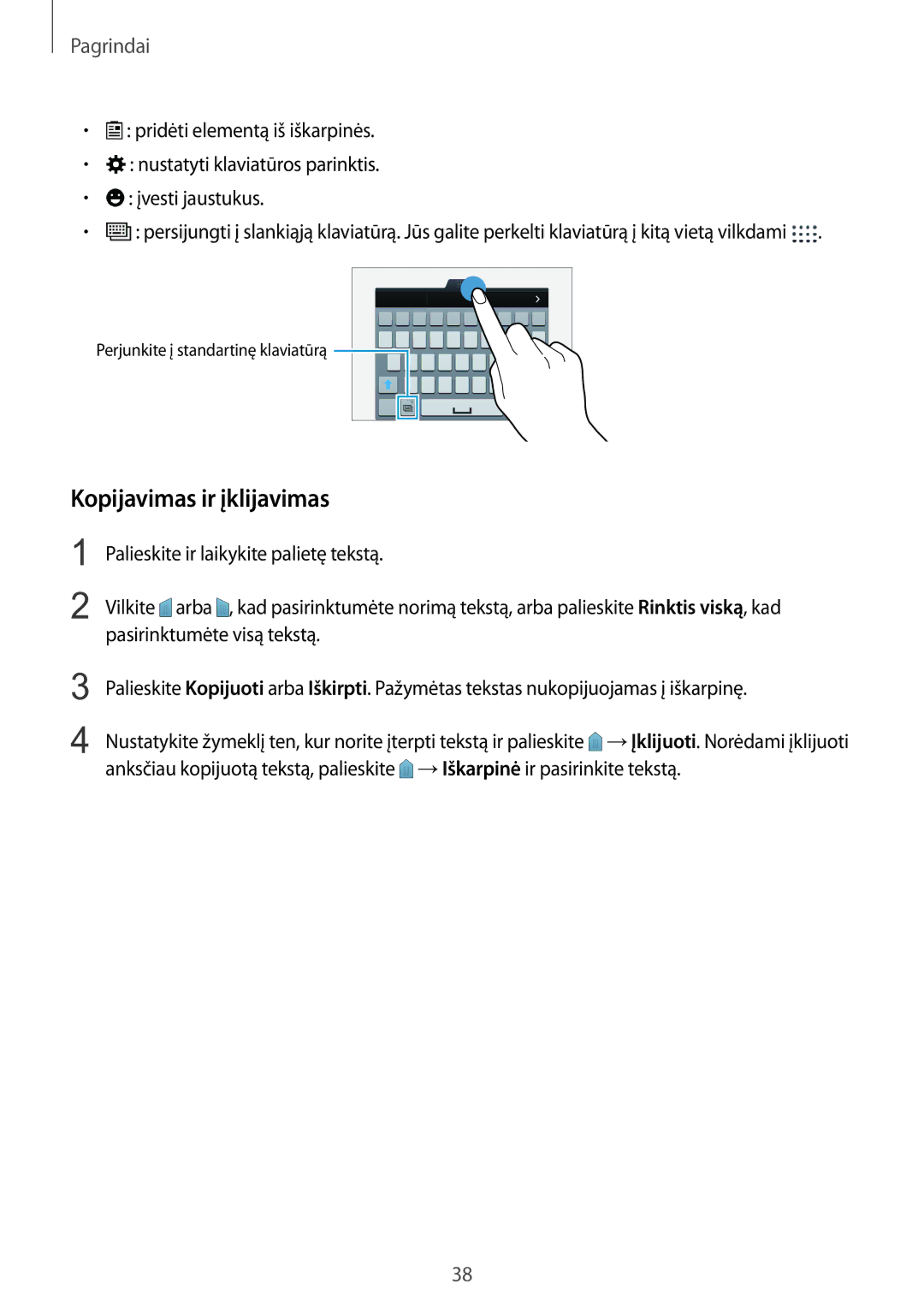 Samsung SM-G900FZKASEB, SM-G900FZDASEB, SM-G900FZWASEB, SM-G900FZBASEB manual Kopijavimas ir įklijavimas 