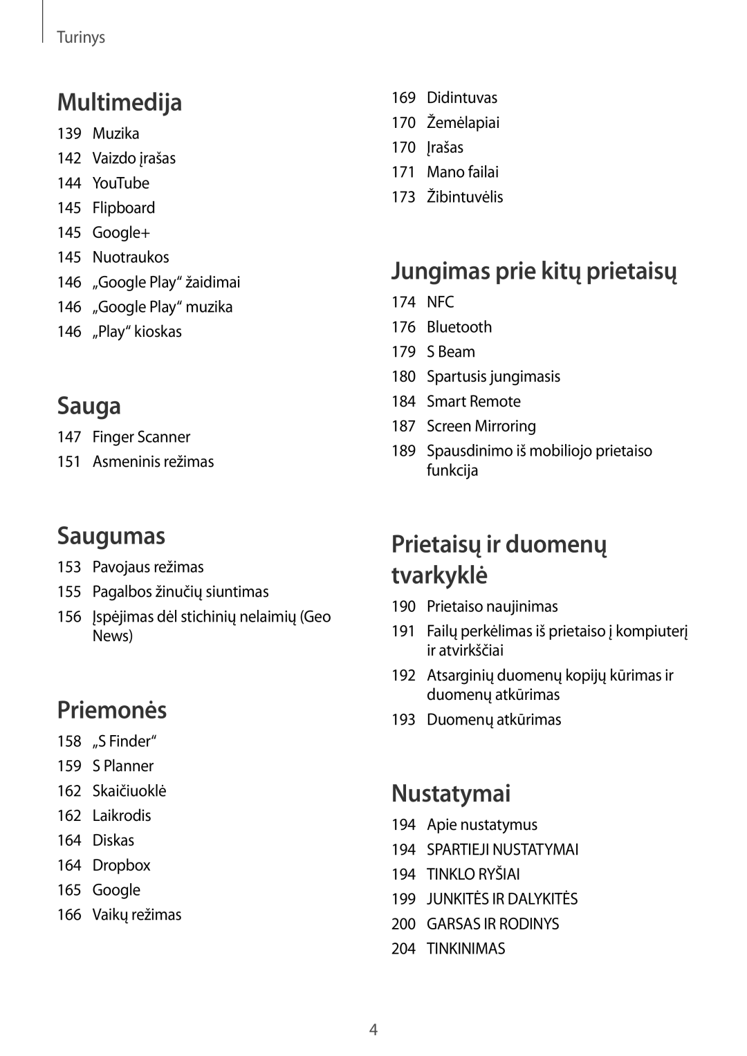 Samsung SM-G900FZDASEB, SM-G900FZWASEB, SM-G900FZKASEB, SM-G900FZBASEB manual Multimedija, Apie nustatymus 