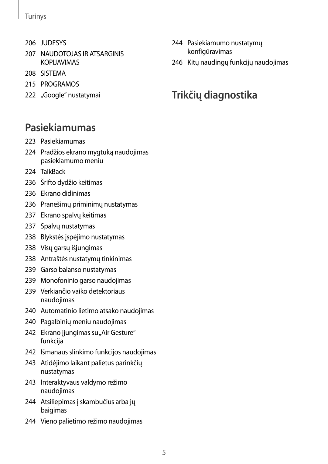 Samsung SM-G900FZWASEB, SM-G900FZDASEB, SM-G900FZKASEB manual 222 „Google nustatymai, 246 Kitų naudingų funkcijų naudojimas 