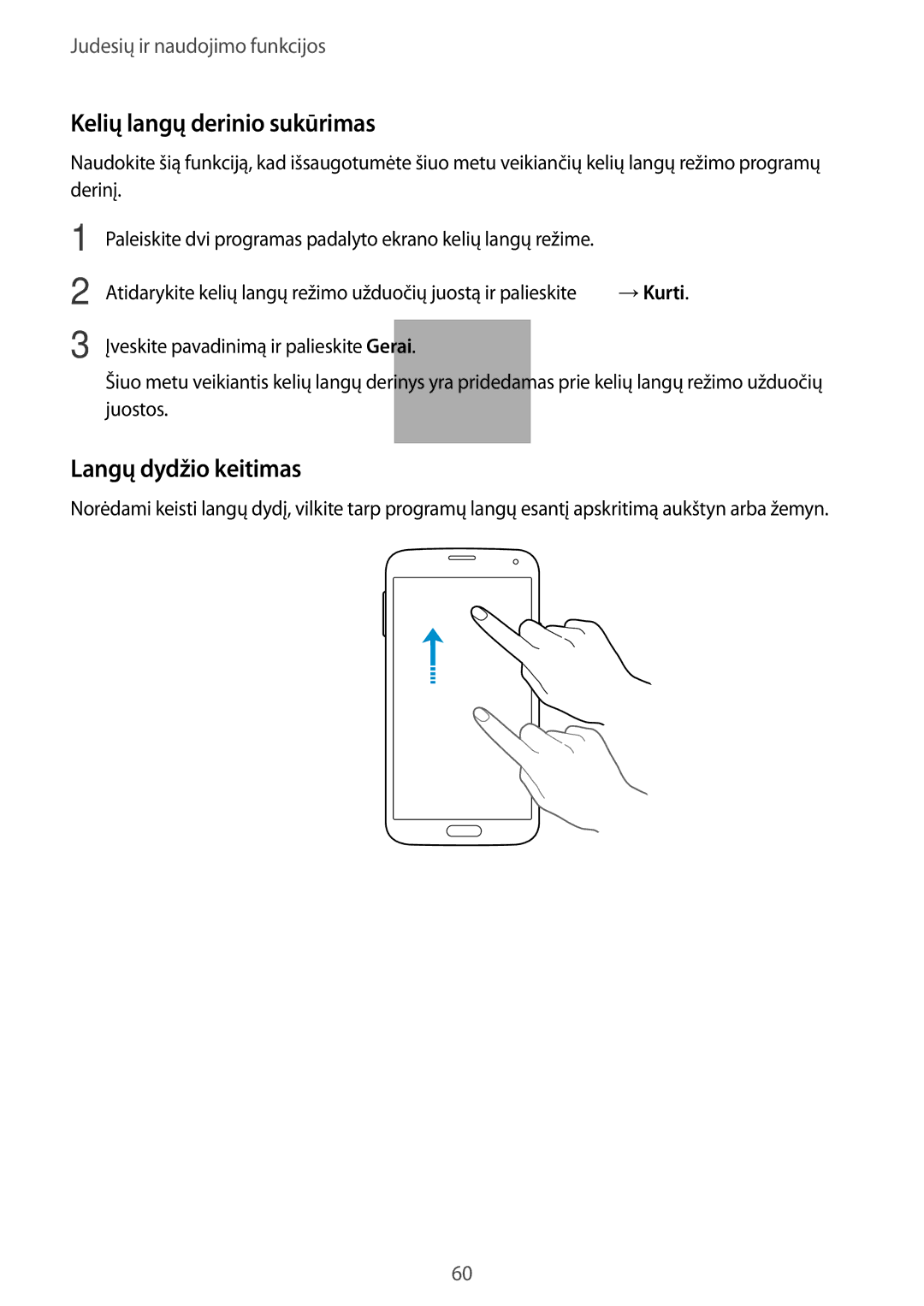 Samsung SM-G900FZDASEB, SM-G900FZWASEB, SM-G900FZKASEB, SM-G900FZBASEB Kelių langų derinio sukūrimas, Langų dydžio keitimas 