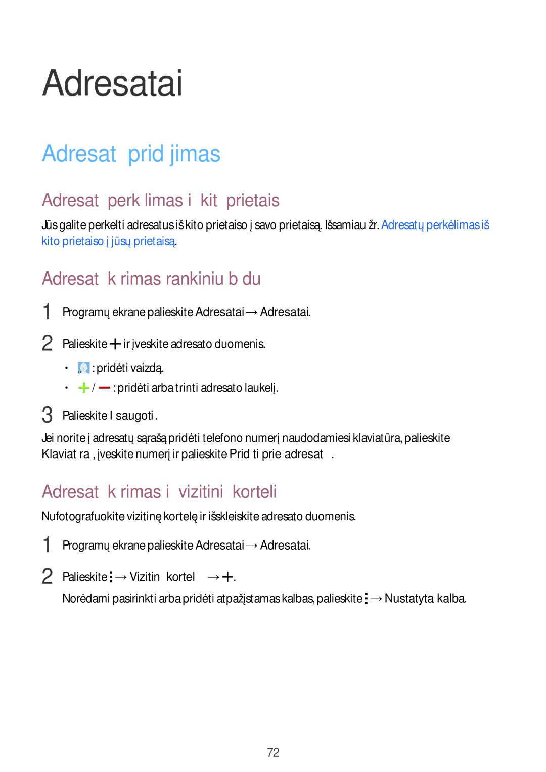 Samsung SM-G900FZDASEB, SM-G900FZWASEB manual Adresatai, Adresatų pridėjimas, Adresatų perkėlimas iš kitų prietaisų 