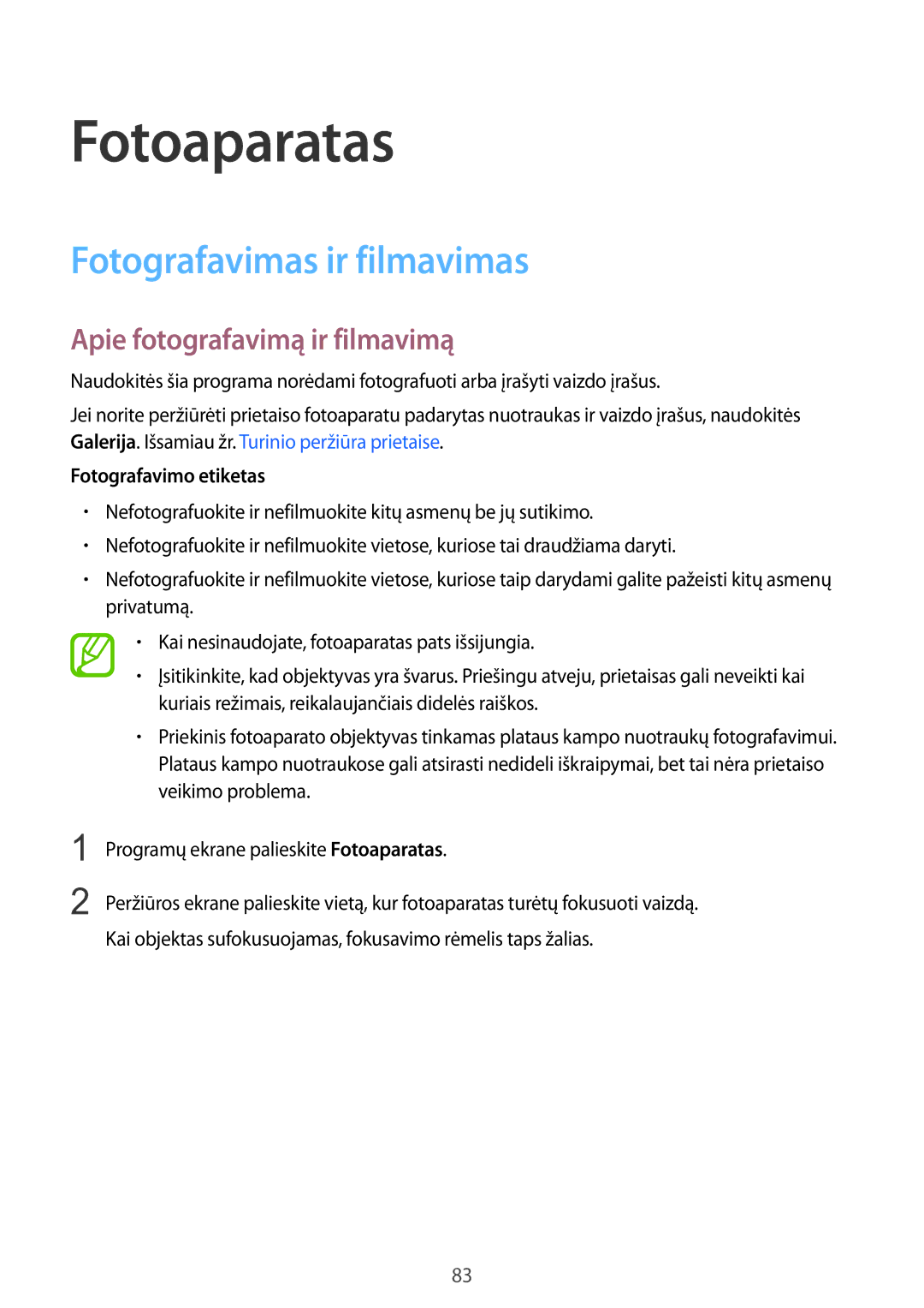 Samsung SM-G900FZBASEB Fotoaparatas, Fotografavimas ir filmavimas, Apie fotografavimą ir filmavimą, Fotografavimo etiketas 