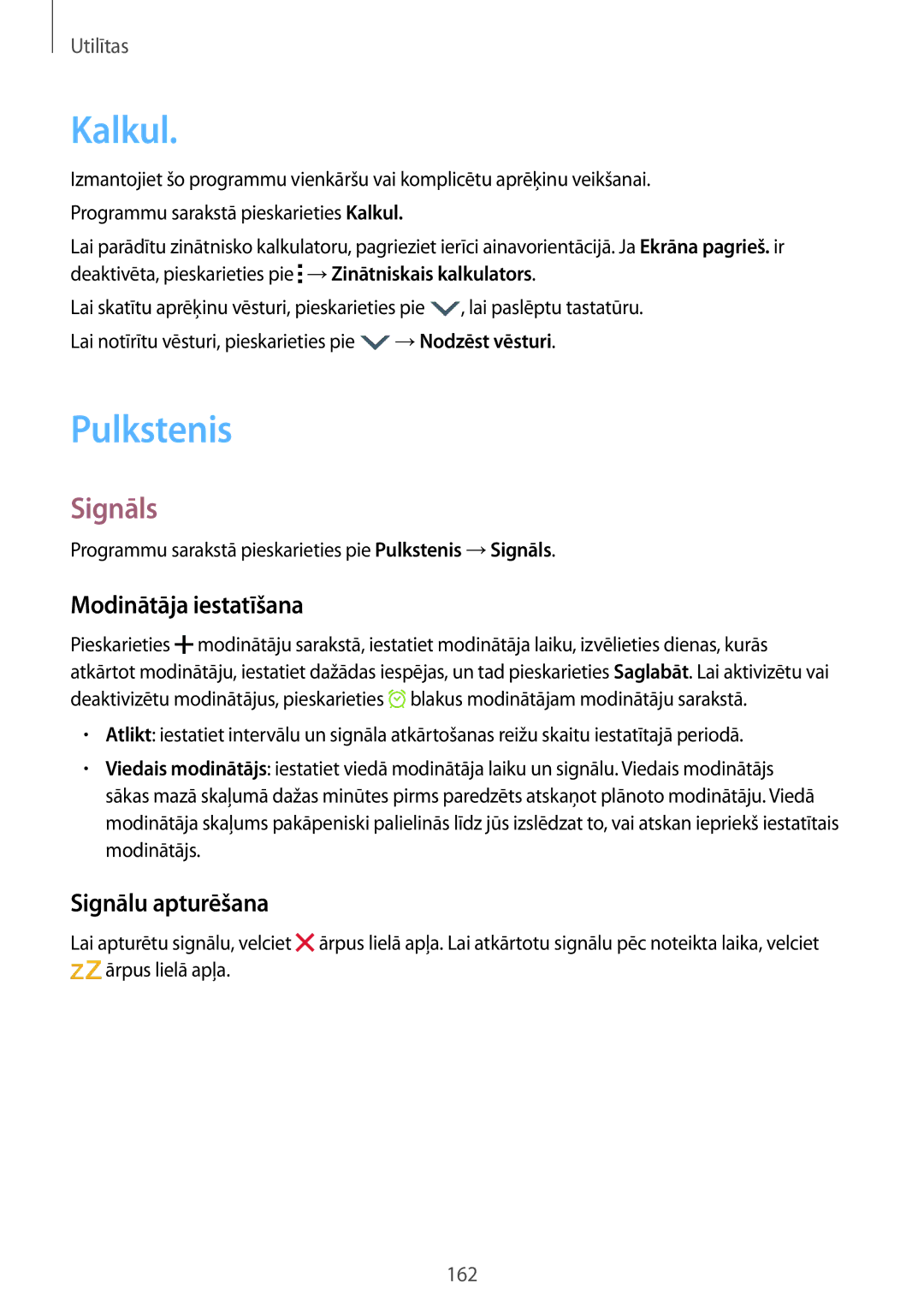 Samsung SM-G900FZKASEB, SM-G900FZDASEB manual Kalkul, Pulkstenis, Signāls, Modinātāja iestatīšana, Signālu apturēšana 