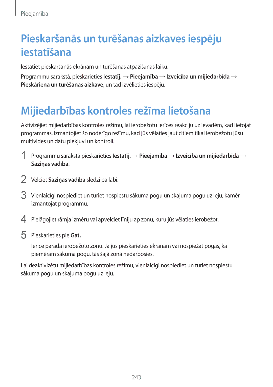 Samsung SM-G900FZBASEB Pieskaršanās un turēšanas aizkaves iespēju iestatīšana, Mijiedarbības kontroles režīma lietošana 