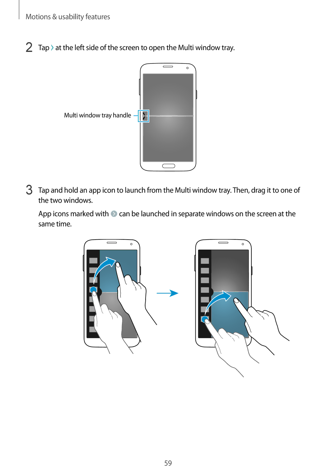 Samsung SM-G900FZBAXEO, SM-G900FZKADBT, SM-G900FZBADBT, SM-G900FZWADBT, SM-G900FZDADBT manual Multi window tray handle 