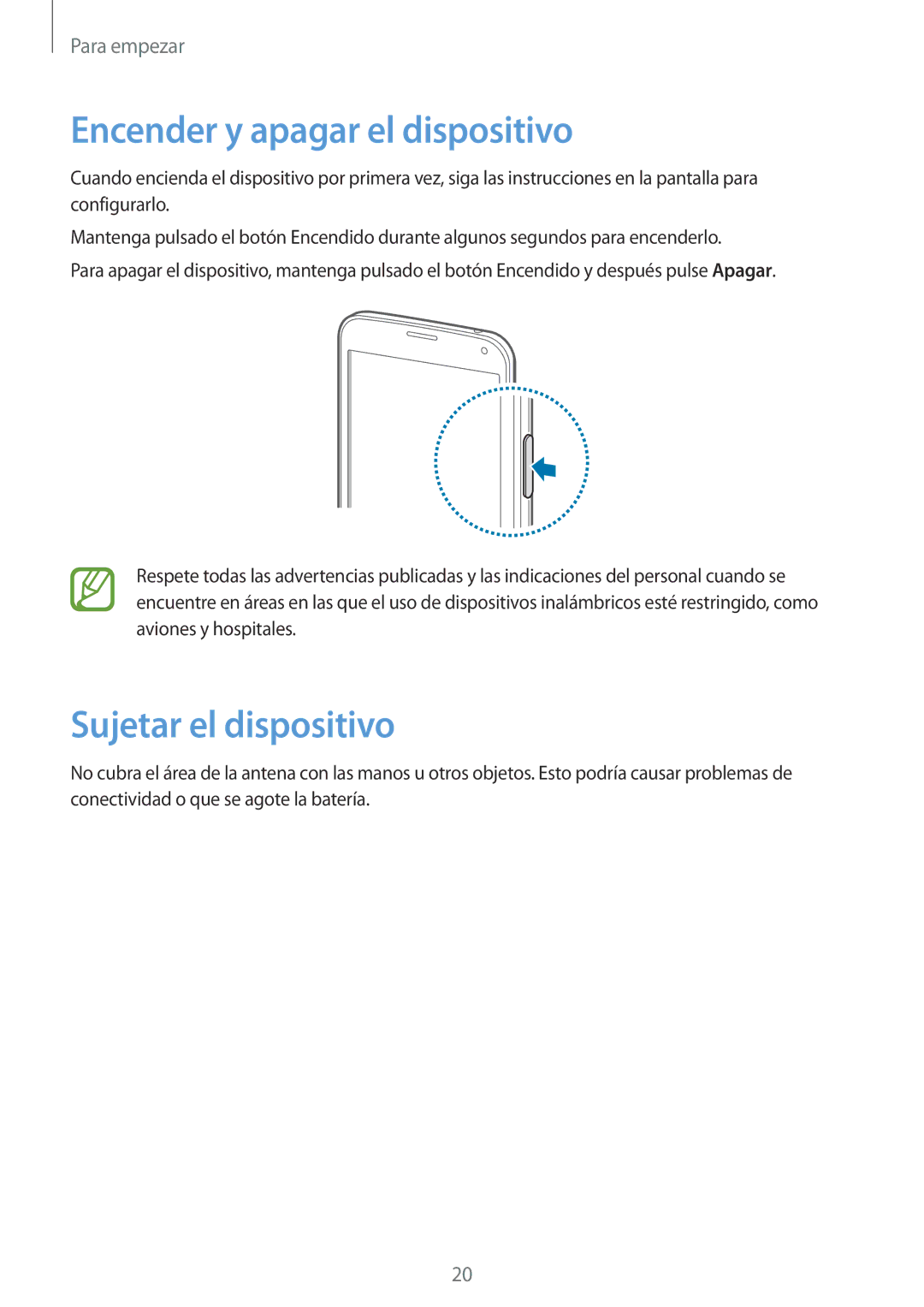 Samsung SM-G900FZBATPL, SM-G900FZKADBT, SM-G900FZWADBT manual Encender y apagar el dispositivo, Sujetar el dispositivo 