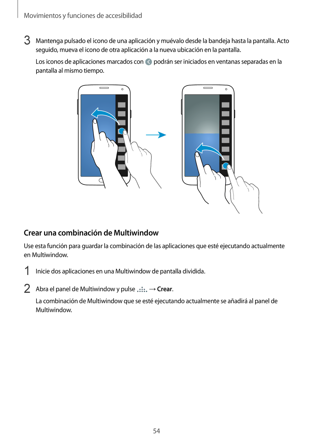 Samsung SM-G900FZDAMWD, SM-G900FZKADBT, SM-G900FZWADBT, SM-G900FZBAXEF, SM-G900FZWAXEF Crear una combinación de Multiwindow 