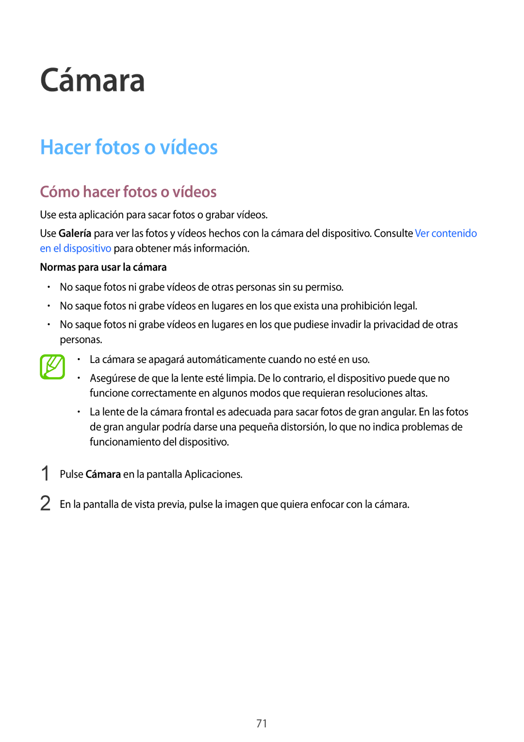 Samsung SM-G900FZKAPHE, SM-G900FZKADBT Cámara, Hacer fotos o vídeos, Cómo hacer fotos o vídeos, Normas para usar la cámara 