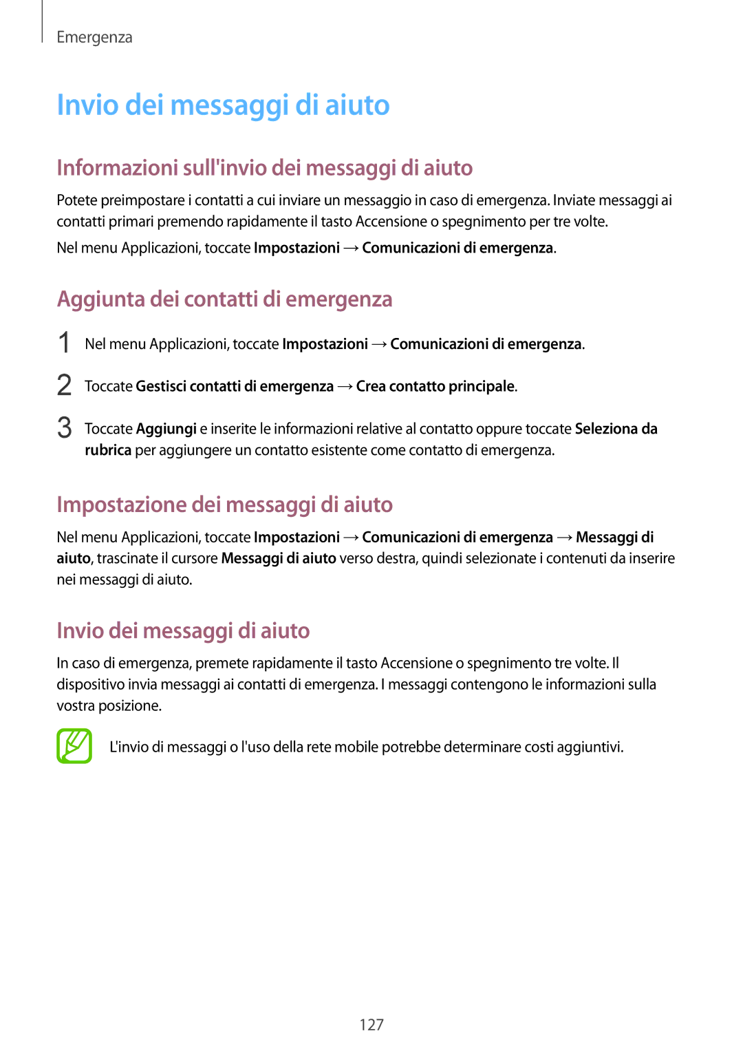 Samsung SM-G900FZWAATO, SM-G900FZKADBT manual Invio dei messaggi di aiuto, Informazioni sullinvio dei messaggi di aiuto 