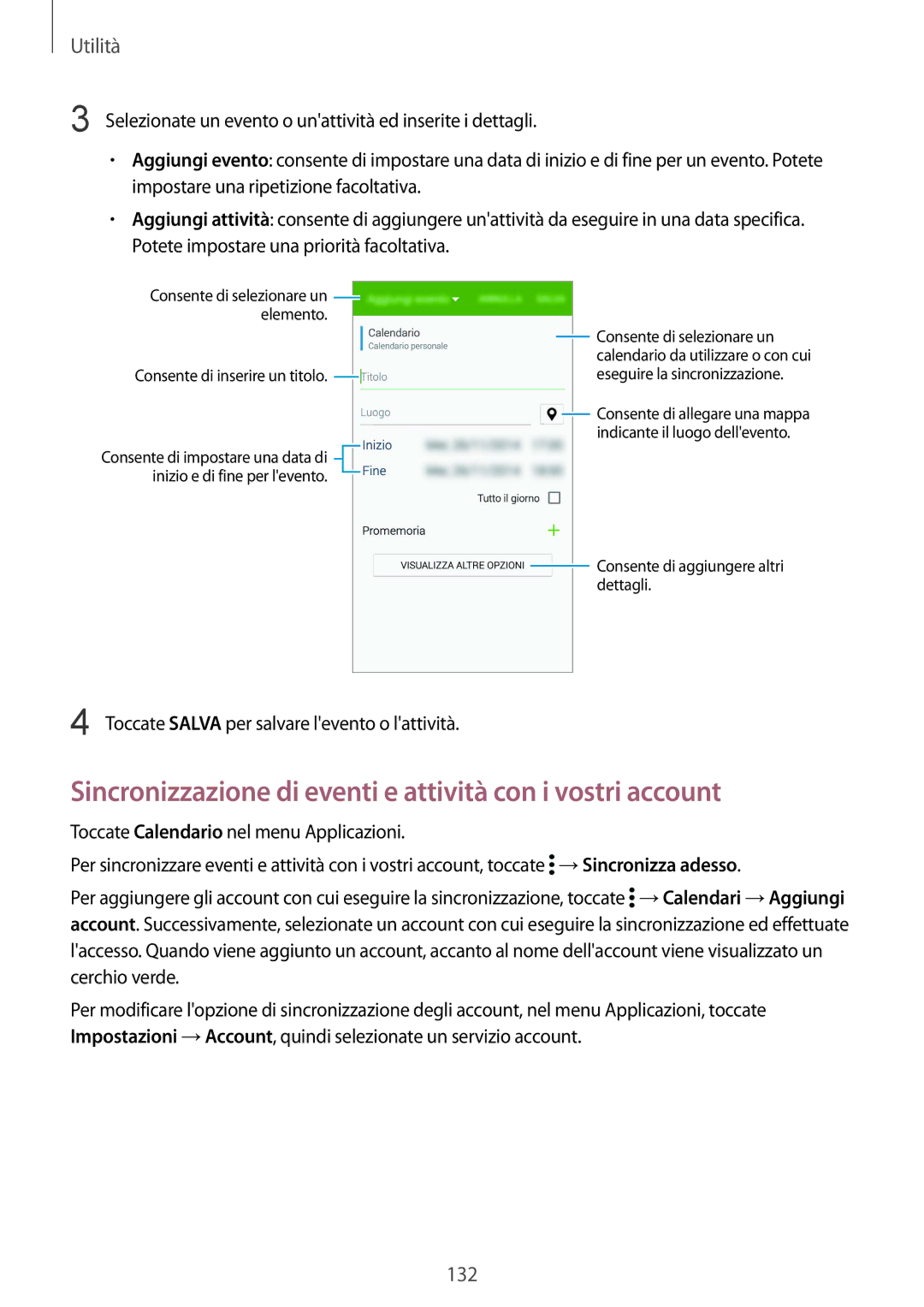 Samsung SM-G900FZBAROM, SM-G900FZKADBT, SM-G900FZWADBT manual Sincronizzazione di eventi e attività con i vostri account 