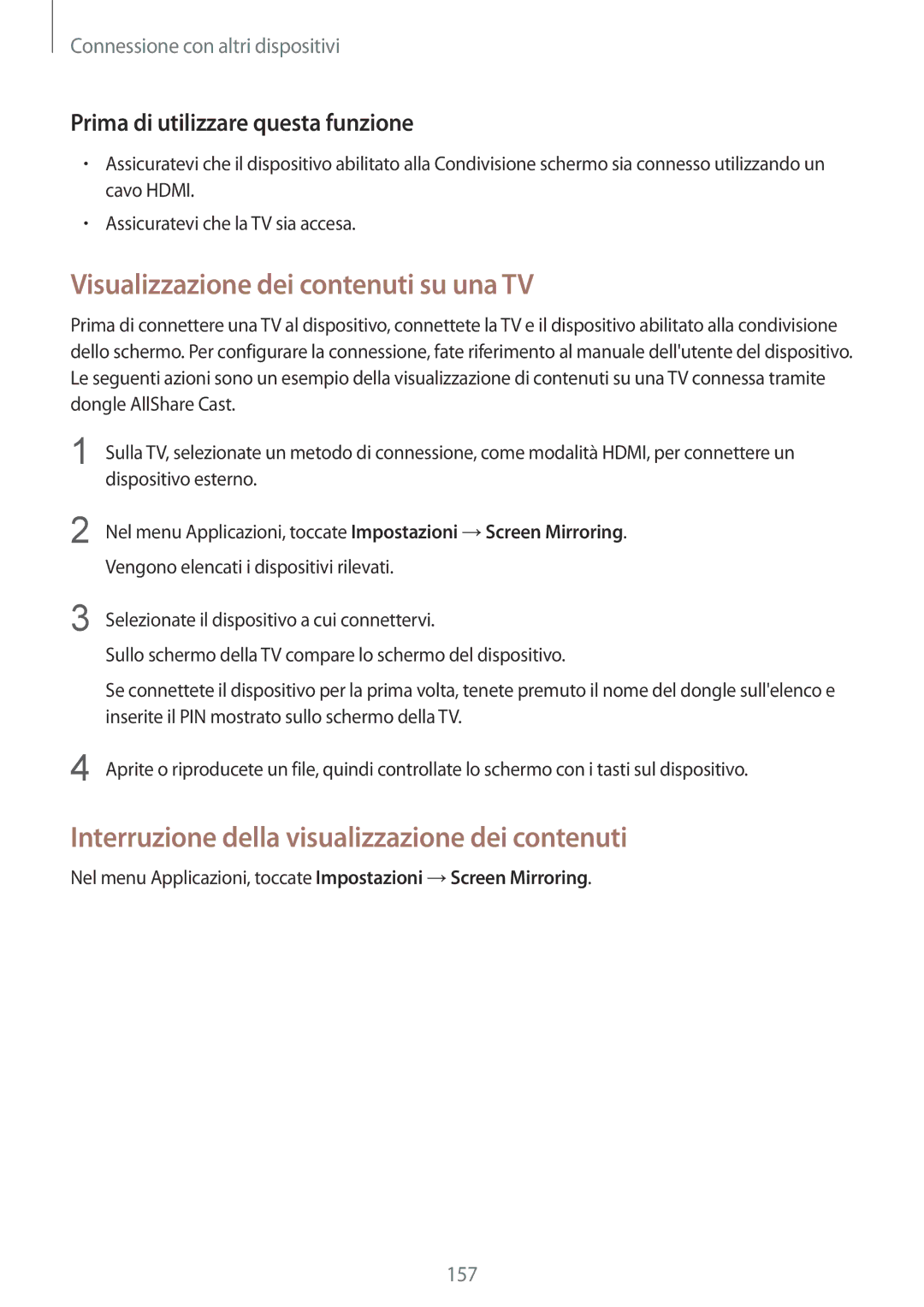 Samsung SM-G900FZWAPHN manual Visualizzazione dei contenuti su una TV, Interruzione della visualizzazione dei contenuti 