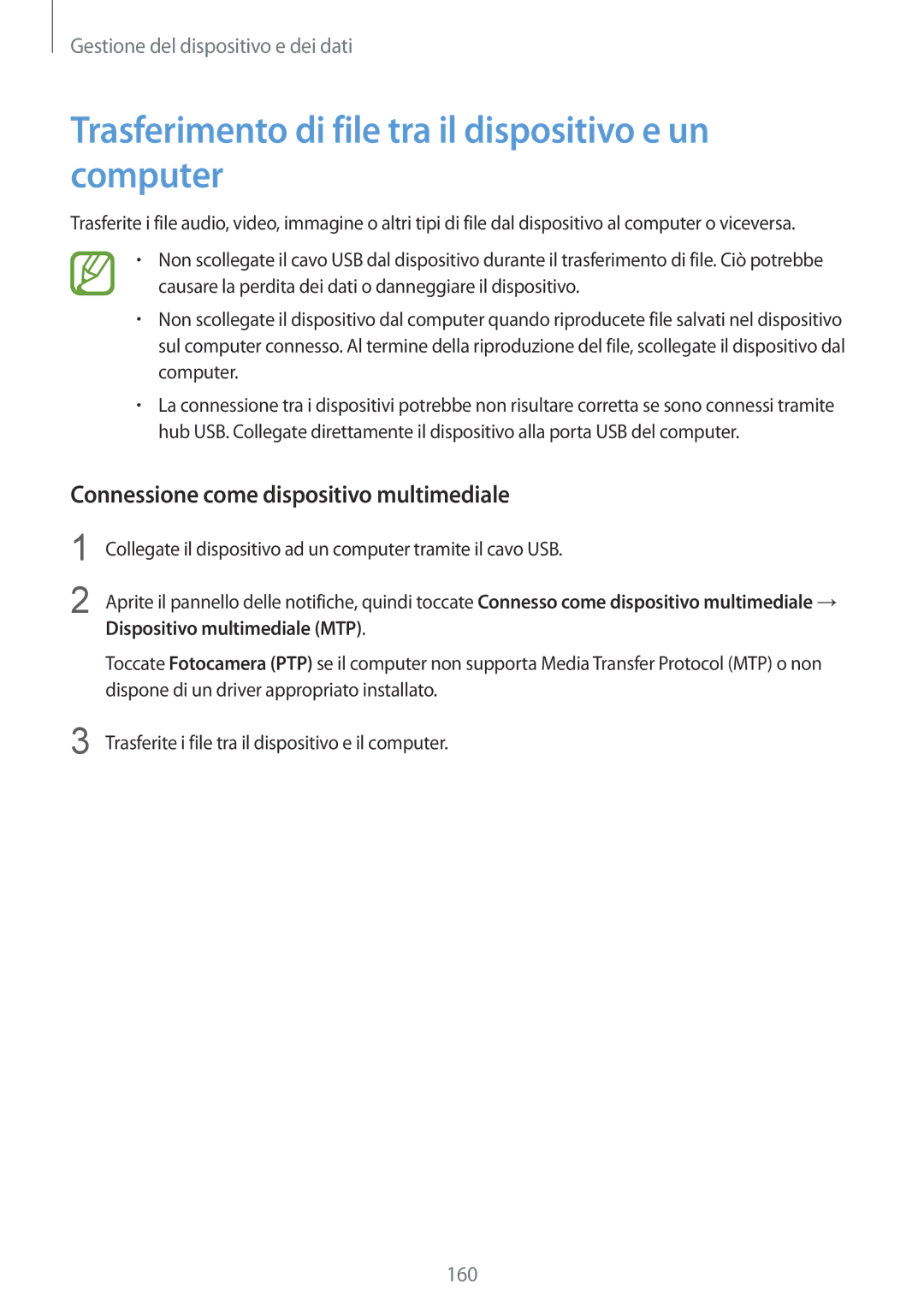 Samsung SM-G900FZBAO2U Trasferimento di file tra il dispositivo e un computer, Connessione come dispositivo multimediale 