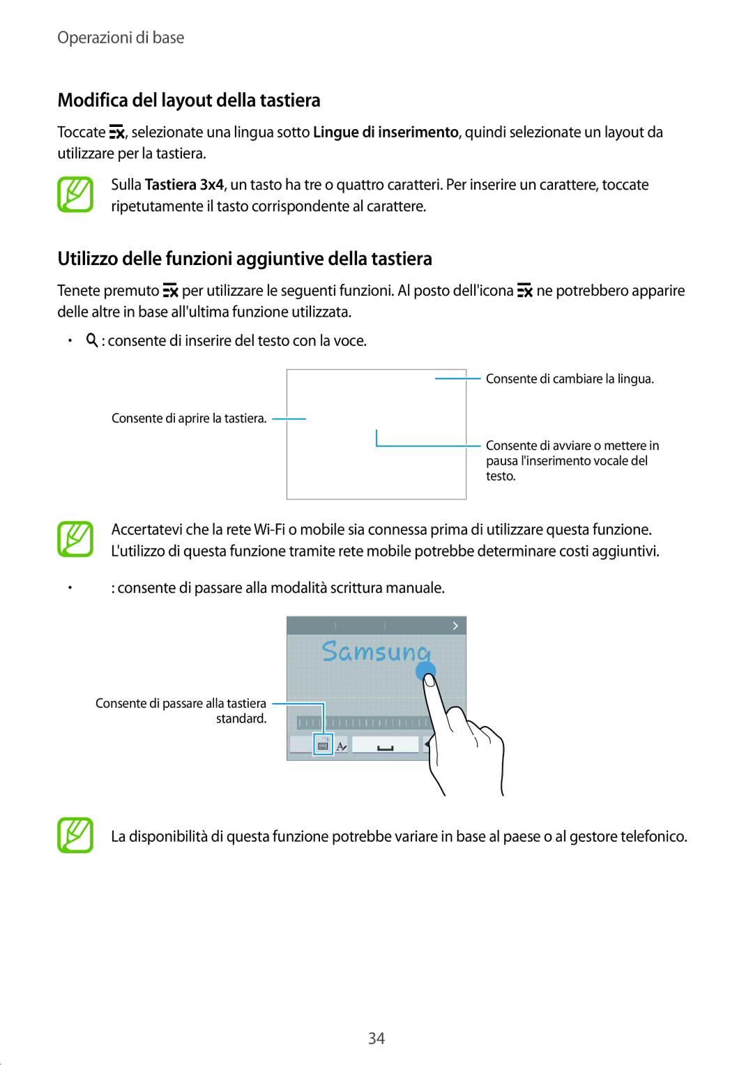 Samsung SM-G900FZDAPLS manual Modifica del layout della tastiera, Utilizzo delle funzioni aggiuntive della tastiera 