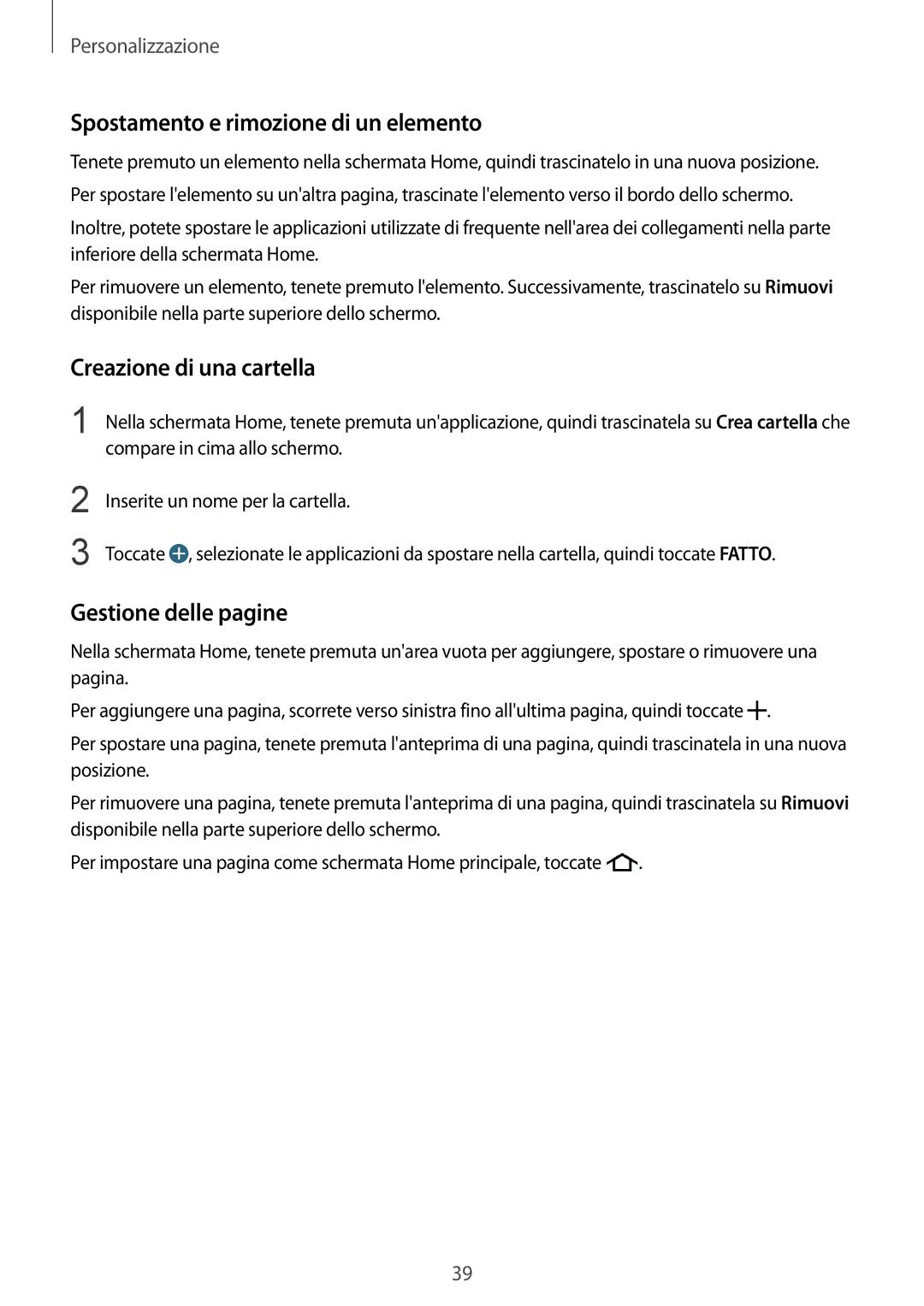 Samsung SM-G900FZBAXEO manual Spostamento e rimozione di un elemento, Creazione di una cartella, Gestione delle pagine 