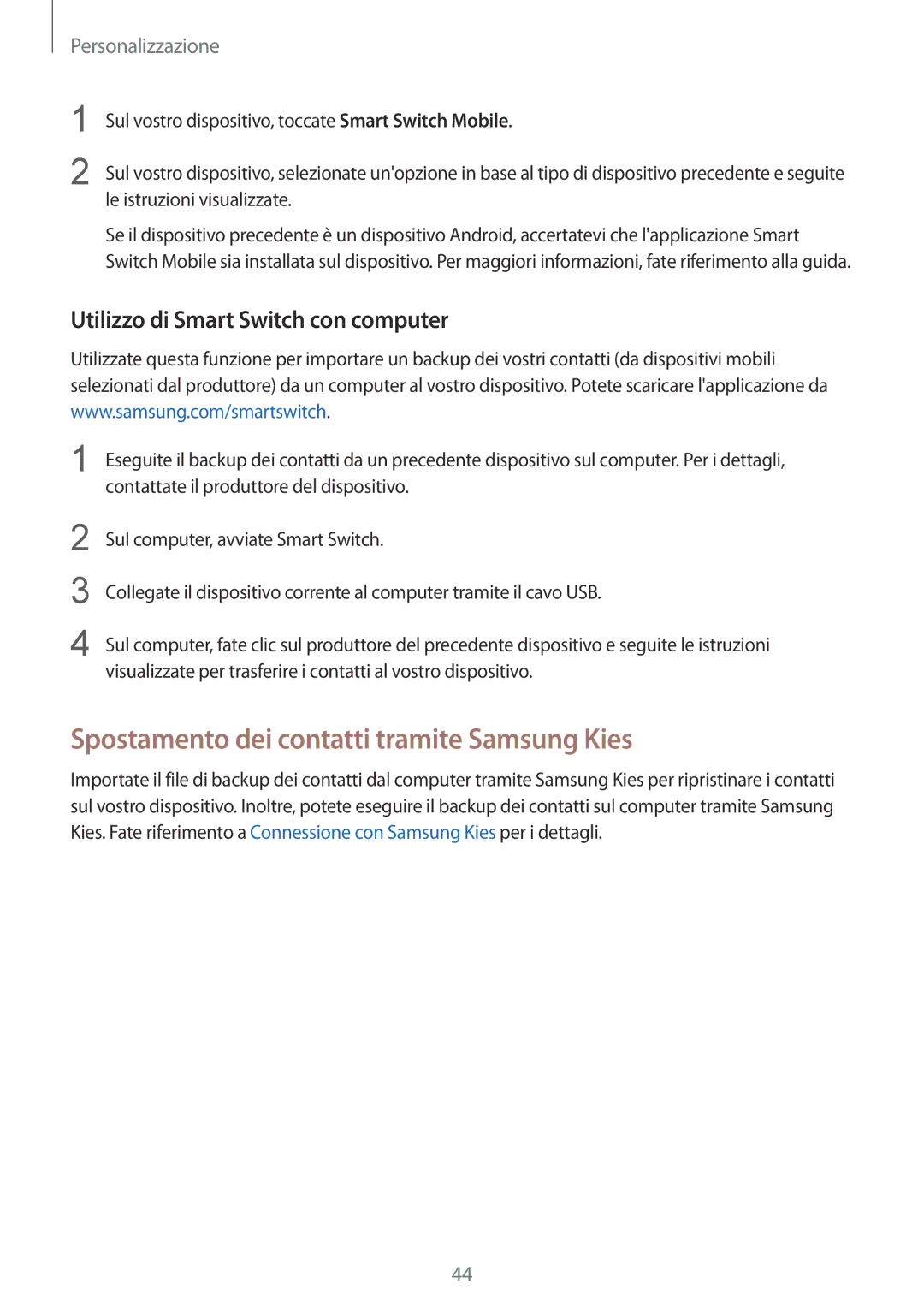 Samsung SM-G900FZKALUX manual Spostamento dei contatti tramite Samsung Kies, Utilizzo di Smart Switch con computer 