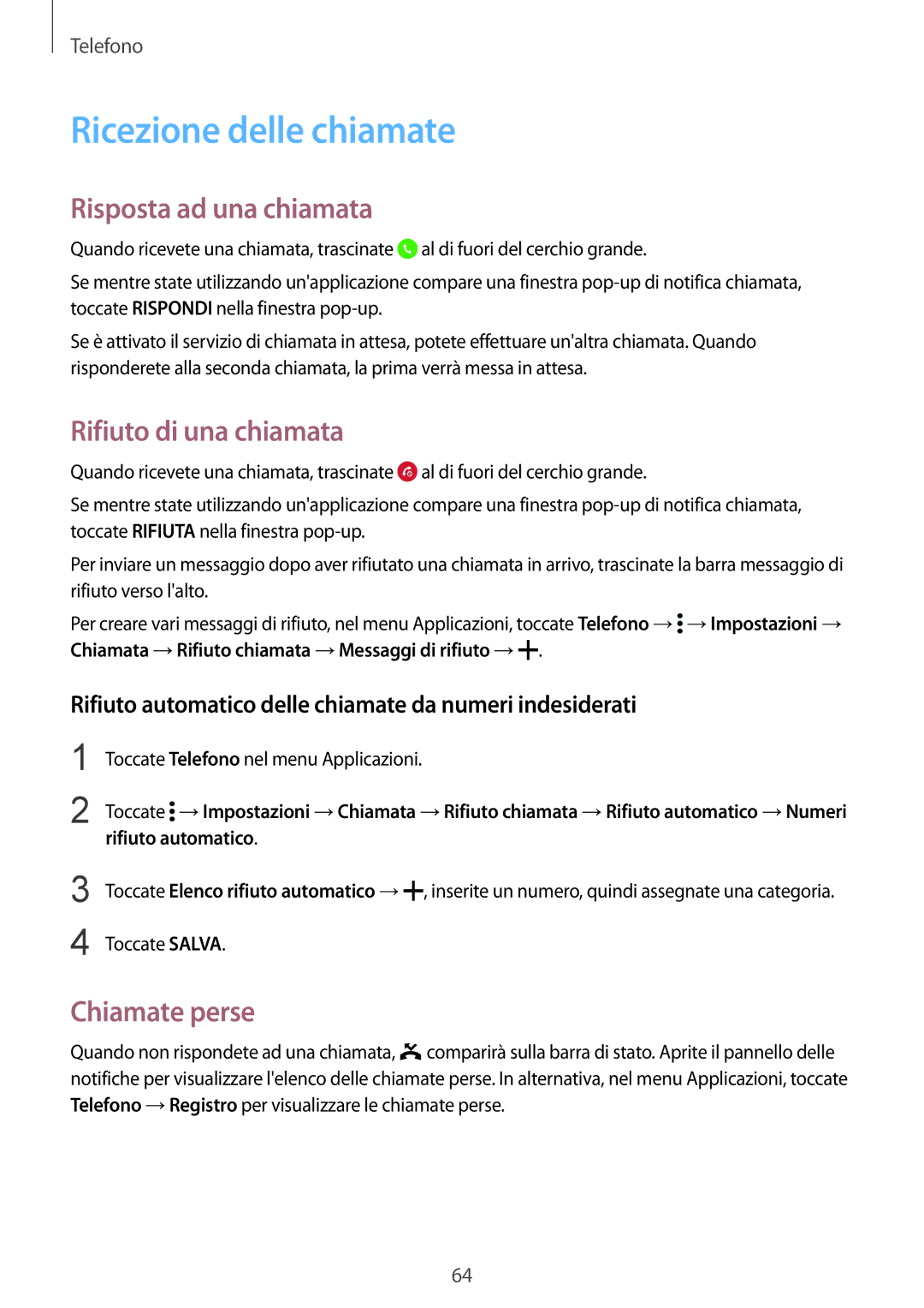 Samsung SM-G900FZWESWC manual Ricezione delle chiamate, Risposta ad una chiamata, Rifiuto di una chiamata, Chiamate perse 