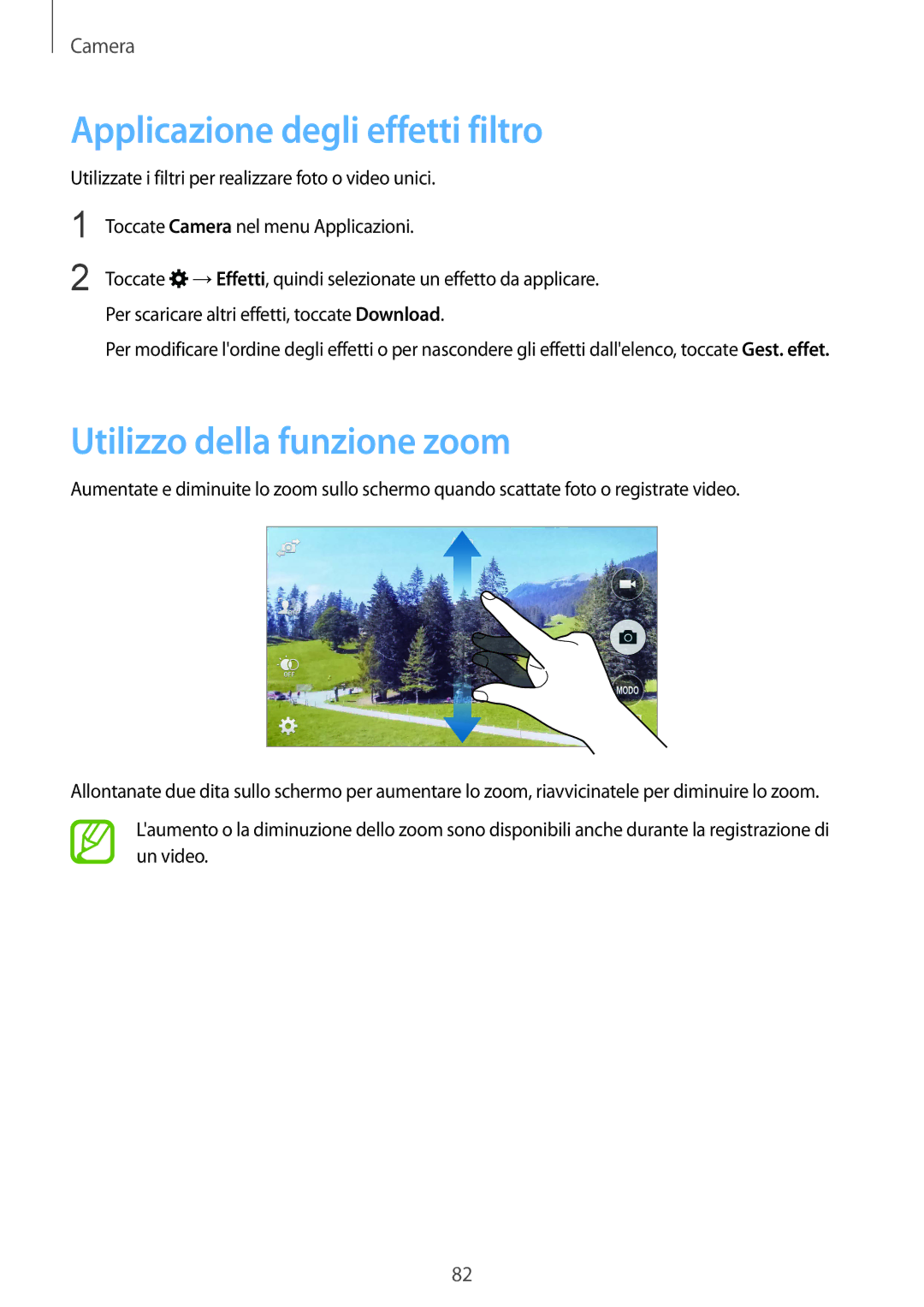 Samsung SM-G900FZKAVD2, SM-G900FZKADBT, SM-G900FZWADBT manual Applicazione degli effetti filtro, Utilizzo della funzione zoom 