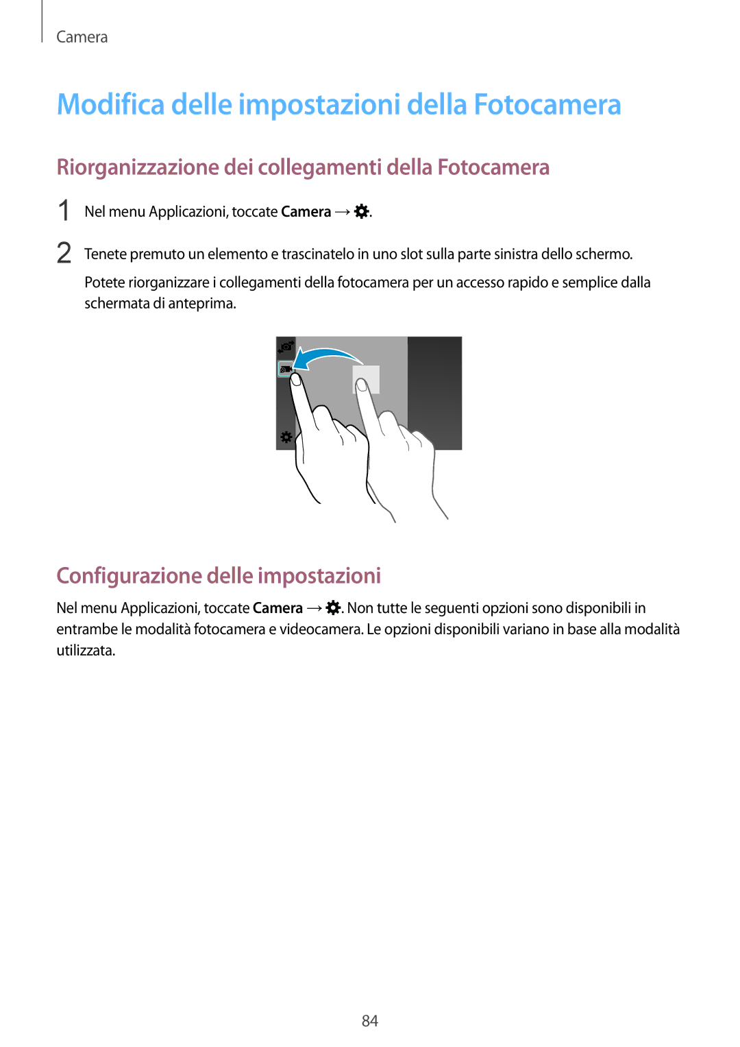 Samsung SM-G900FZDATPL Modifica delle impostazioni della Fotocamera, Riorganizzazione dei collegamenti della Fotocamera 