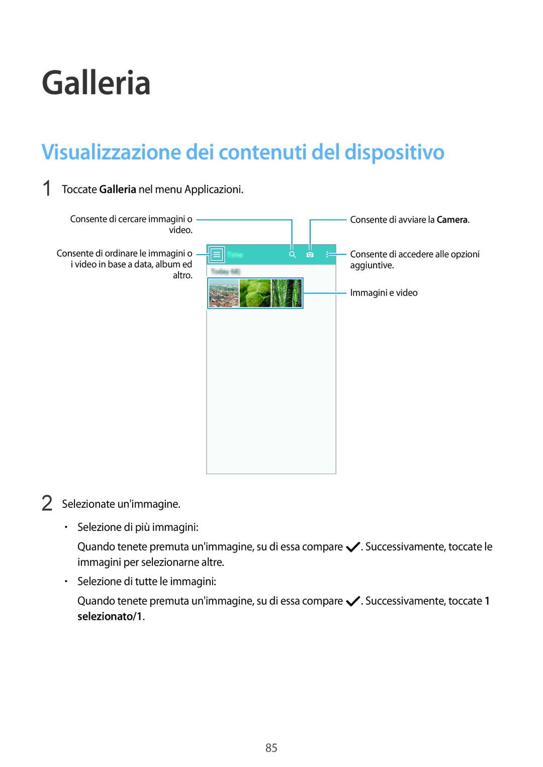 Samsung SM-G900FZKAIDE, SM-G900FZKADBT, SM-G900FZWADBT manual Galleria, Visualizzazione dei contenuti del dispositivo 