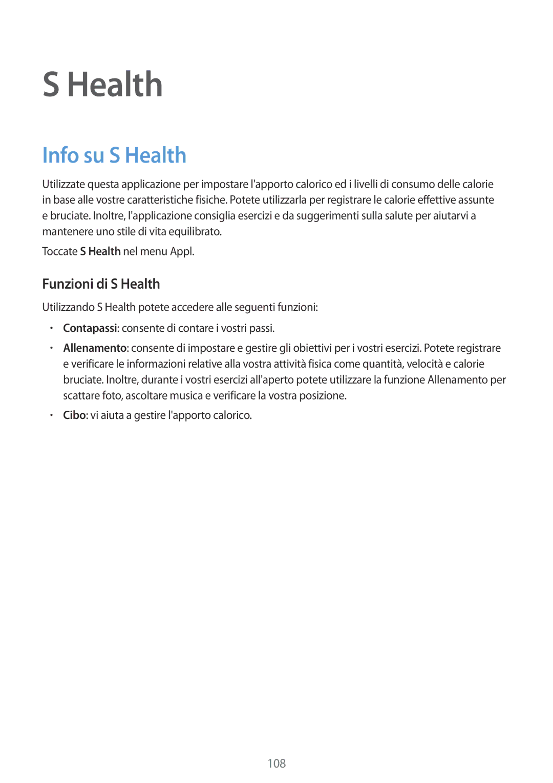 Samsung SM-G900FZBAXEH, SM-G900FZKADBT, SM-G900FZWADBT, SM-G900FZDADBT manual Info su S Health, Funzioni di S Health 