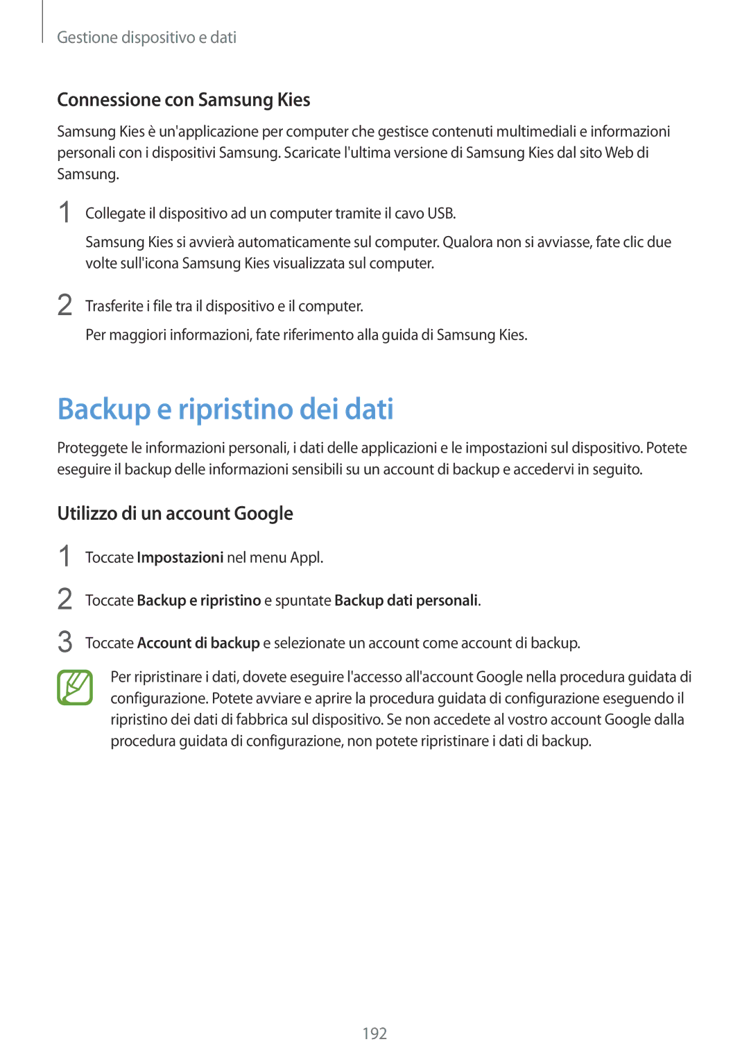 Samsung SM-G900FZBAROM manual Backup e ripristino dei dati, Connessione con Samsung Kies, Utilizzo di un account Google 