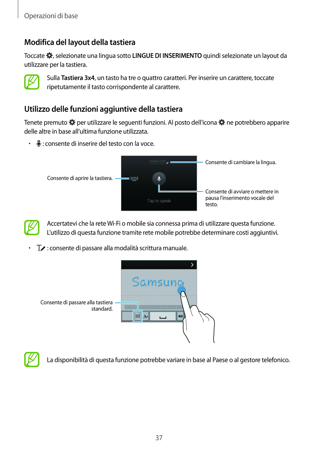 Samsung SM-G900FZWAPHN manual Modifica del layout della tastiera, Utilizzo delle funzioni aggiuntive della tastiera 