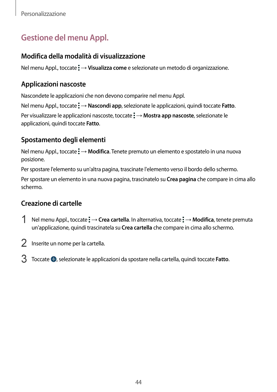 Samsung SM-G900FZKALUX manual Gestione del menu Appl, Modifica della modalità di visualizzazione, Applicazioni nascoste 