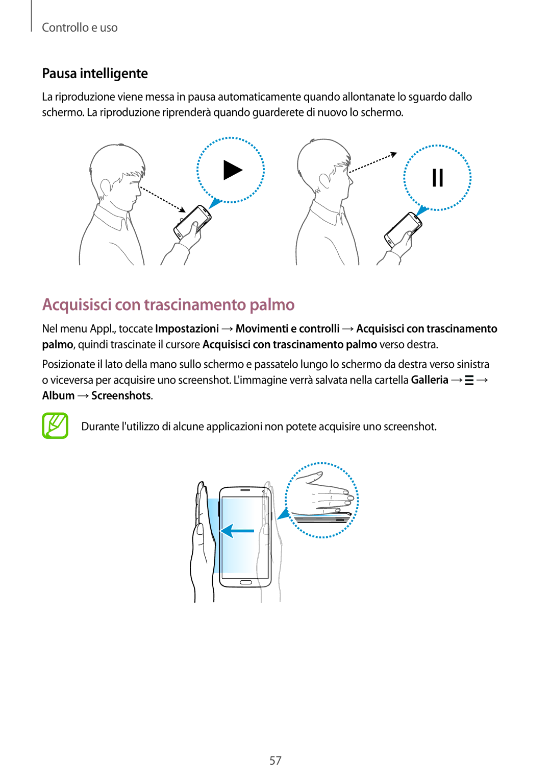 Samsung SM-G900FZWAXEH, SM-G900FZKADBT, SM-G900FZWADBT manual Acquisisci con trascinamento palmo, Pausa intelligente 