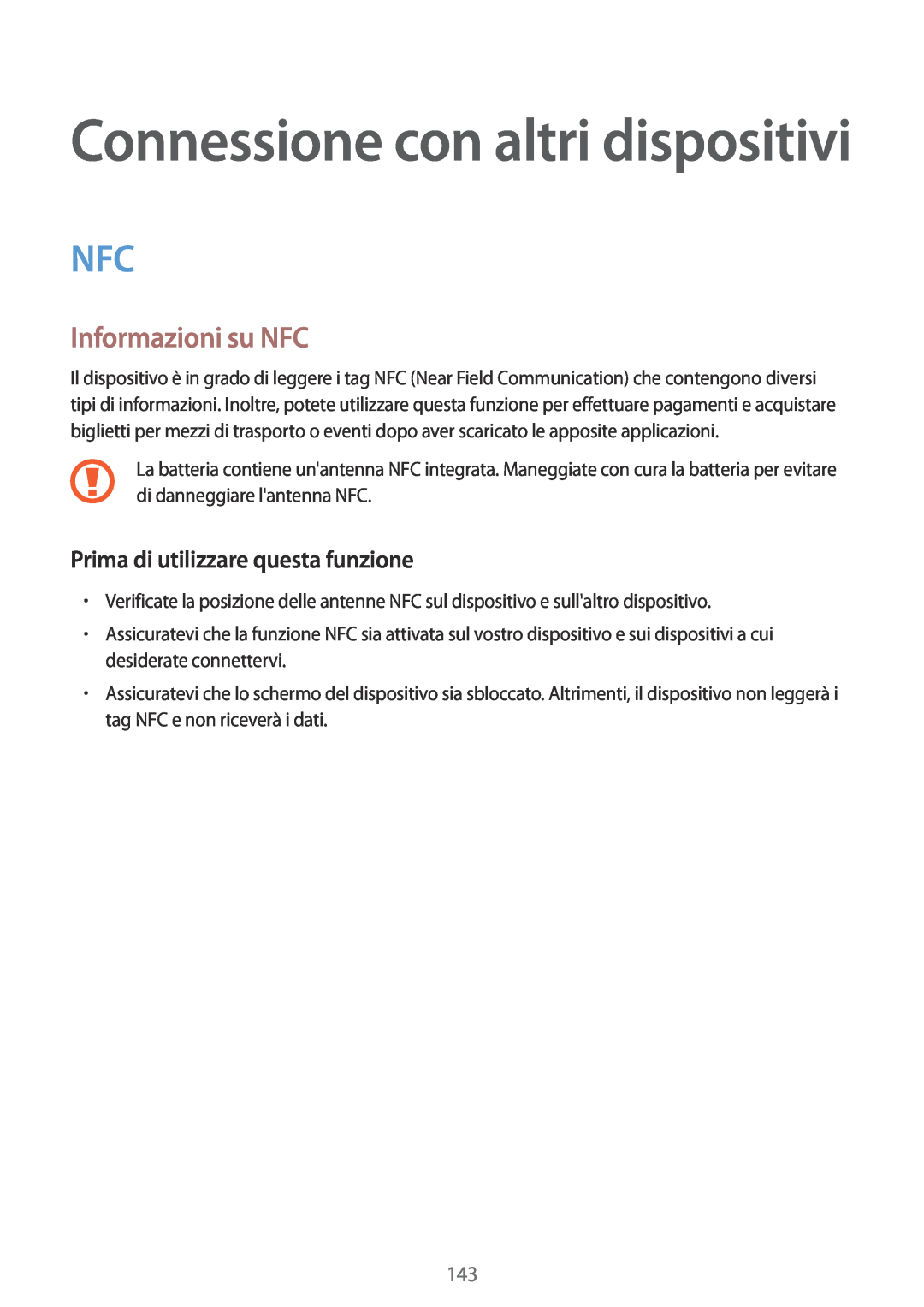 Samsung SM-G900FZKAPHN manual Informazioni su NFC, Connessione con altri dispositivi, Prima di utilizzare questa funzione 