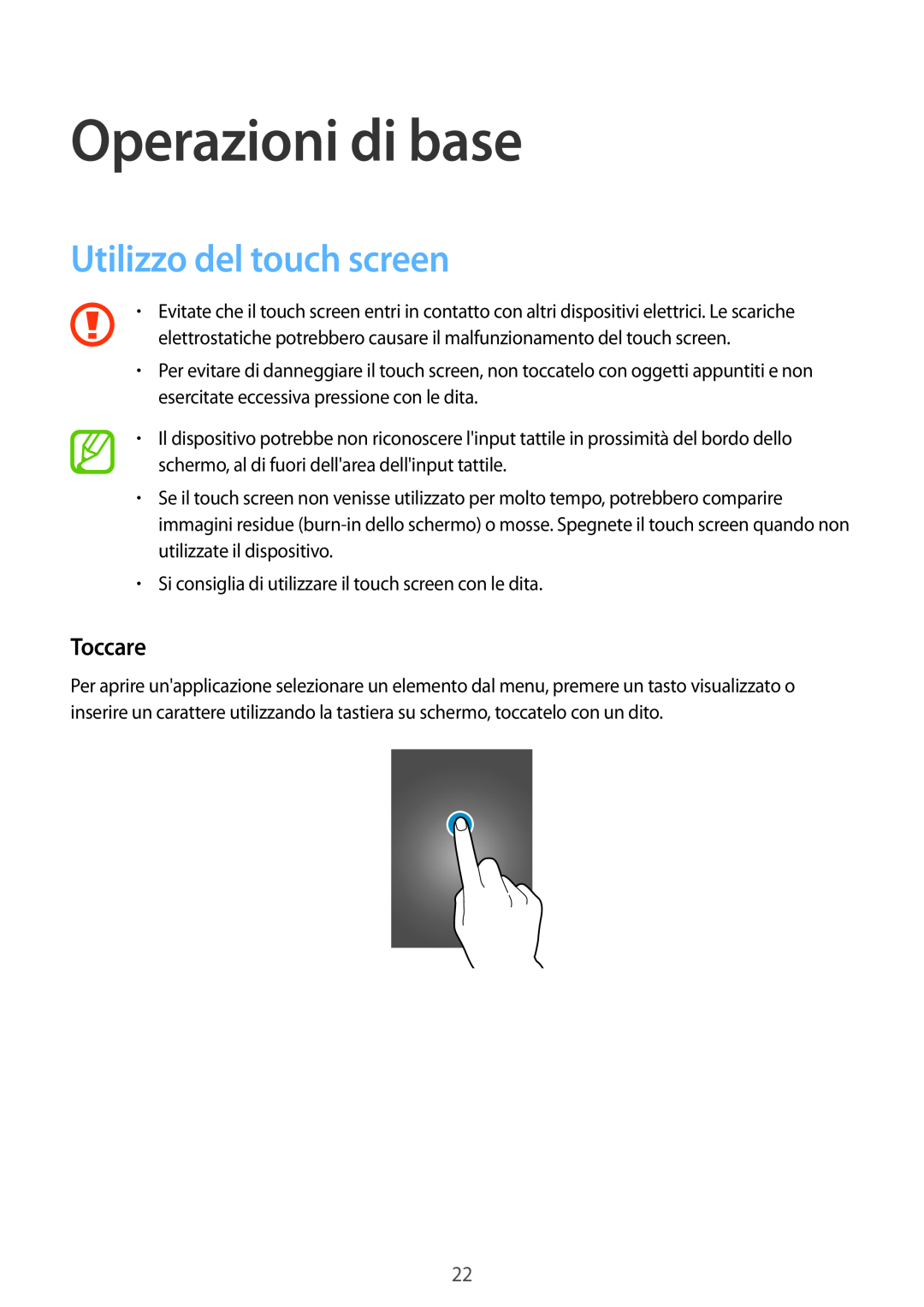 Samsung SM-G900FZKAVD2, SM-G900FZKADBT, SM-G900FZWADBT manual Operazioni di base, Utilizzo del touch screen, Toccare 