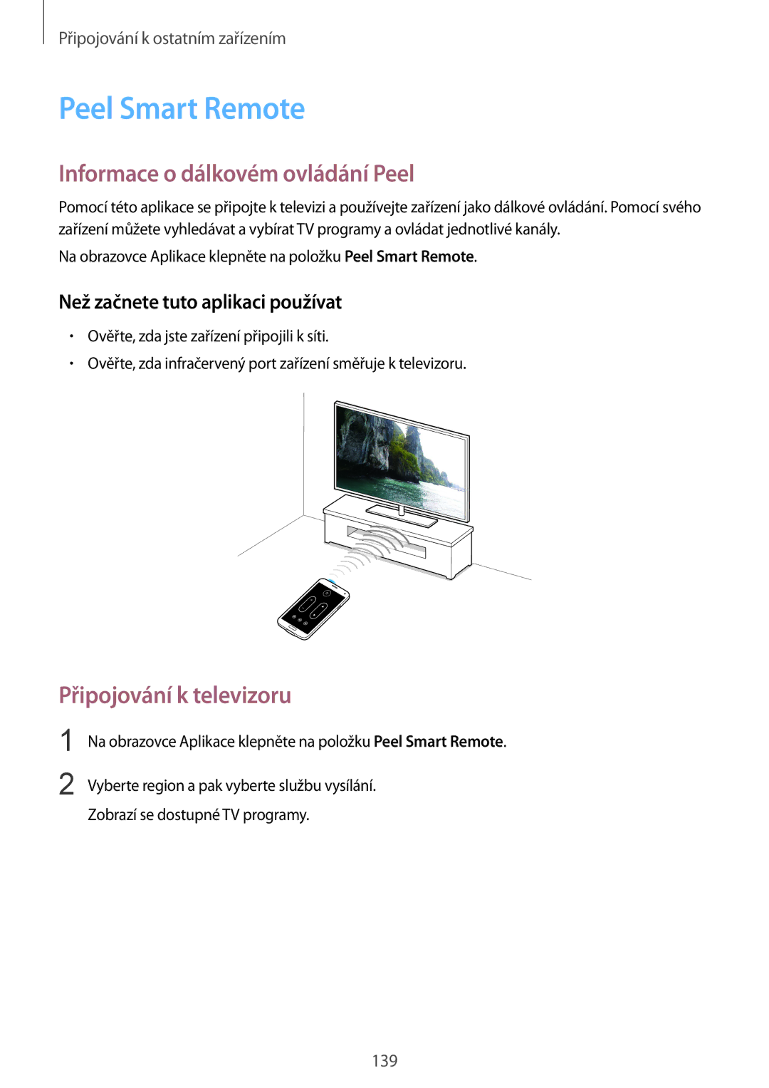 Samsung SM-G900FZDAPLS, SM-G900FZKADBT Peel Smart Remote, Informace o dálkovém ovládání Peel, Připojování k televizoru 
