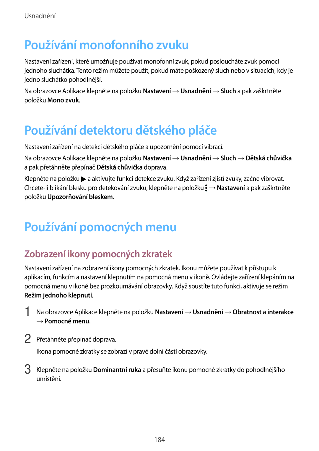 Samsung SM-G900FZDATMZ manual Používání monofonního zvuku, Používání detektoru dětského pláče, Používání pomocných menu 