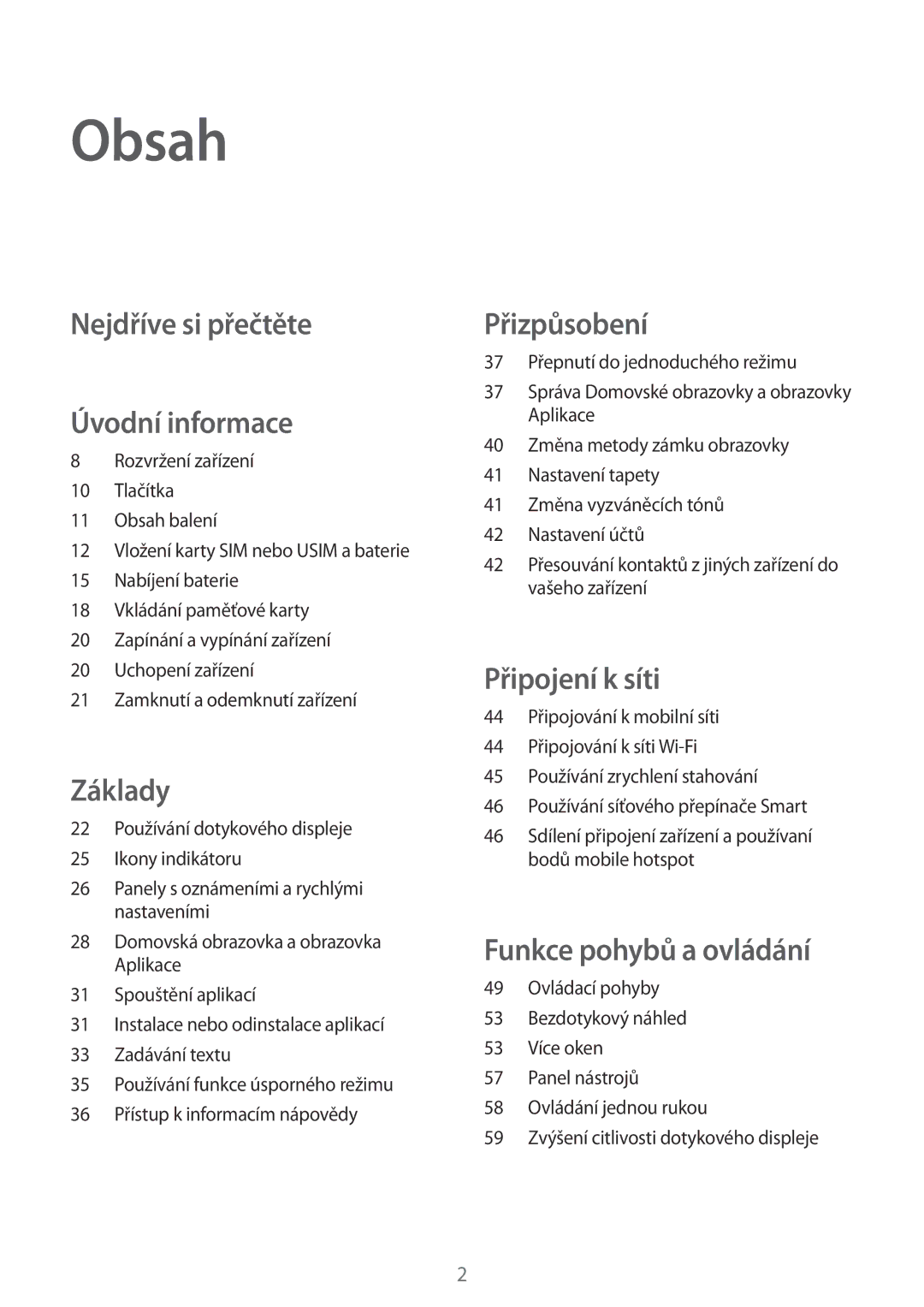 Samsung SM-G900FZWAATO, SM-G900FZKADBT, SM-G900FZWAETL, SM-G900FZKASWC manual Obsah, Nejdříve si přečtěte Úvodní informace 