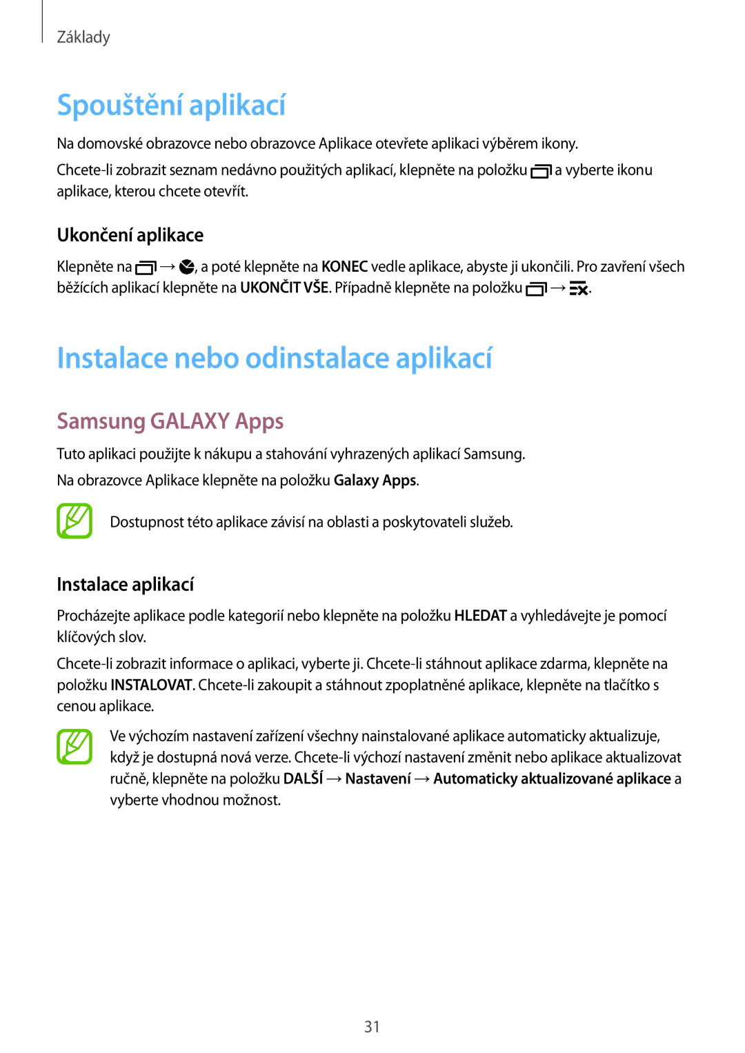 Samsung SM-G900FZKAEUR Spouštění aplikací, Instalace nebo odinstalace aplikací, Samsung Galaxy Apps, Ukončení aplikace 