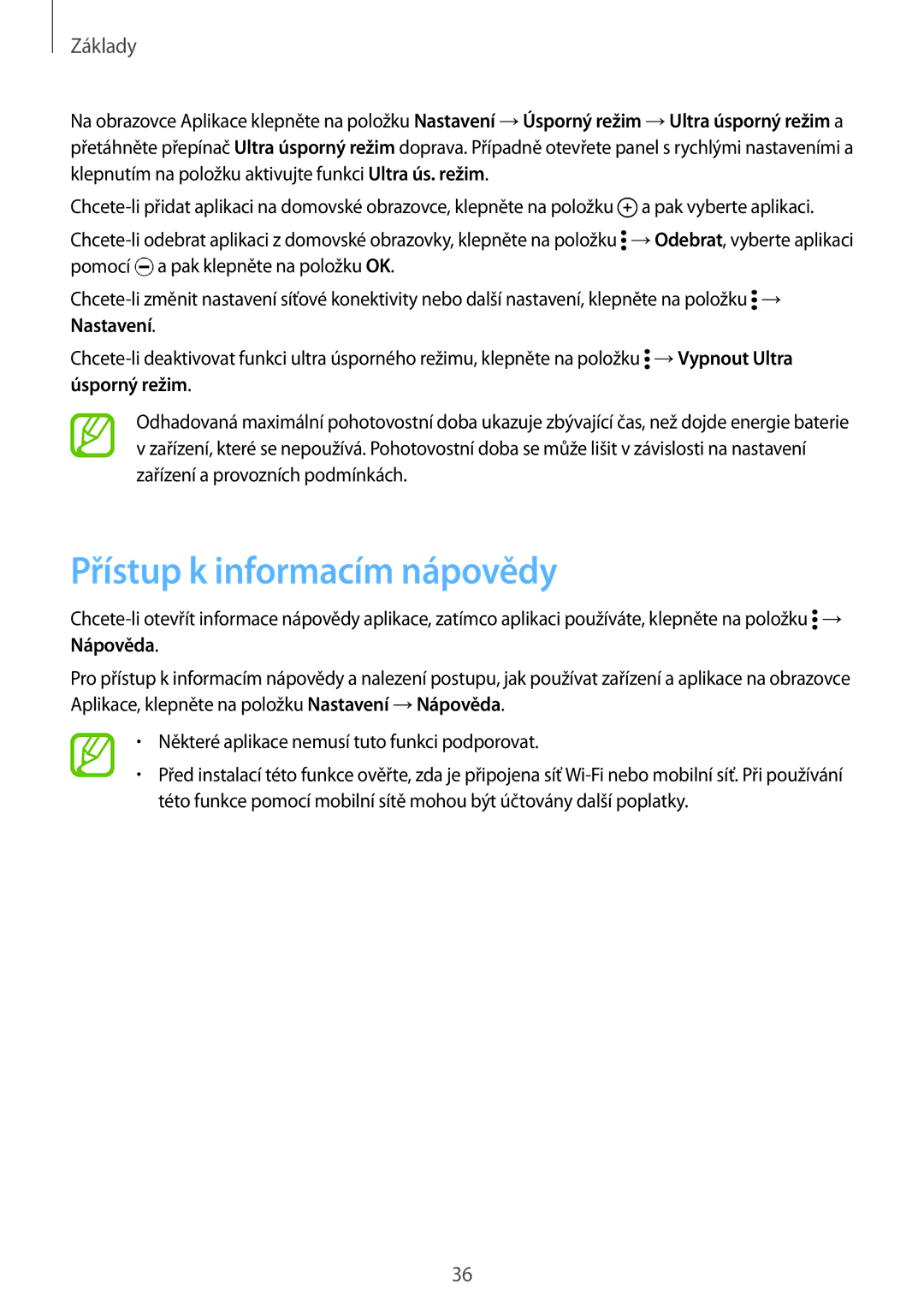 Samsung SM2G900FZKAVDH, SM-G900FZKADBT, SM-G900FZWAETL, SM-G900FZWAATO, SM-G900FZKASWC manual Přístup k informacím nápovědy 